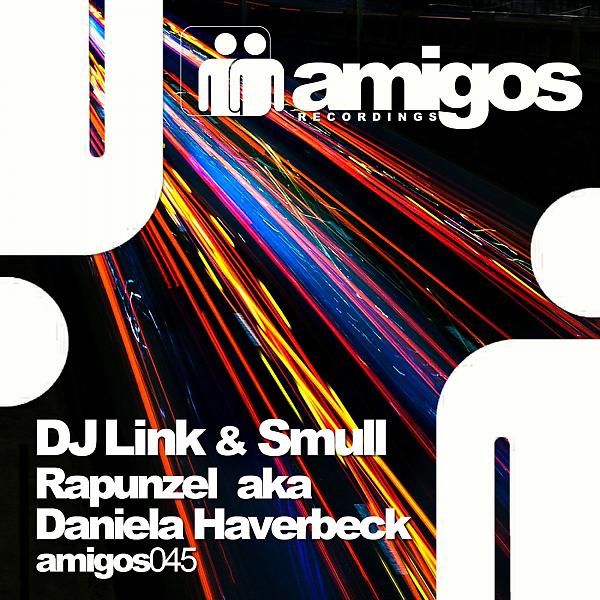Постер альбома Amigos 045 DJ Link & Smull