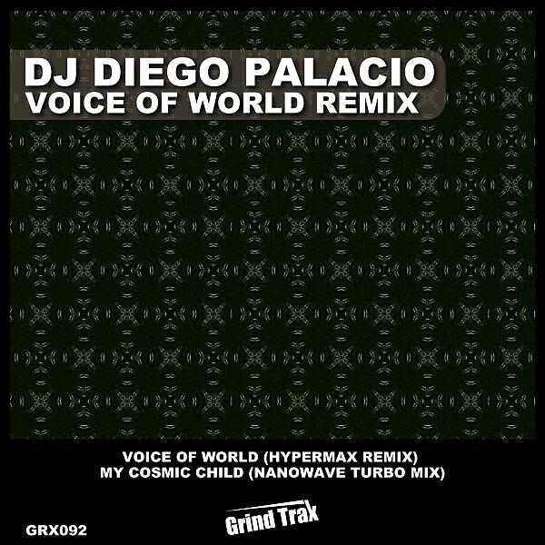 DJ Diego Palacio - Voice Of World (Hypermax Remix)