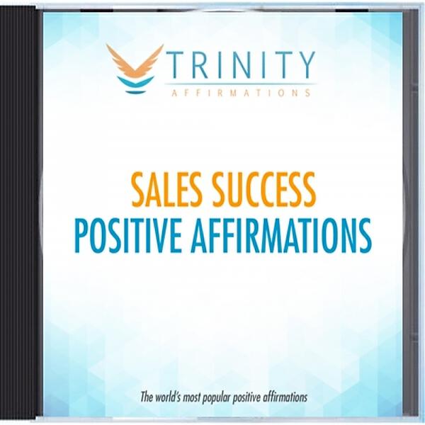 Trinity Affirmations - Sales Success Future Affirmations