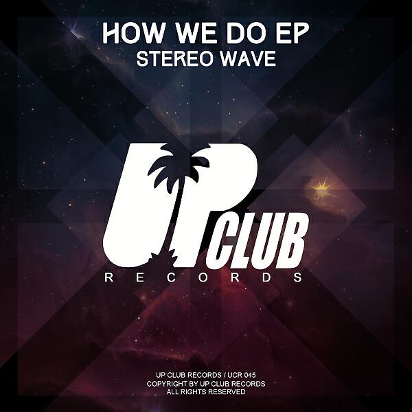 Stereo Wave - We Never Give Up
