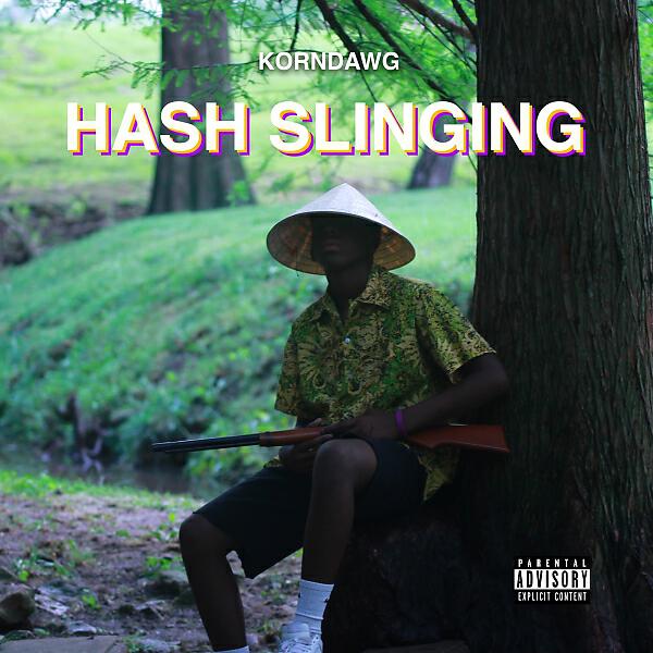KORNDAWG - Hash Slinging