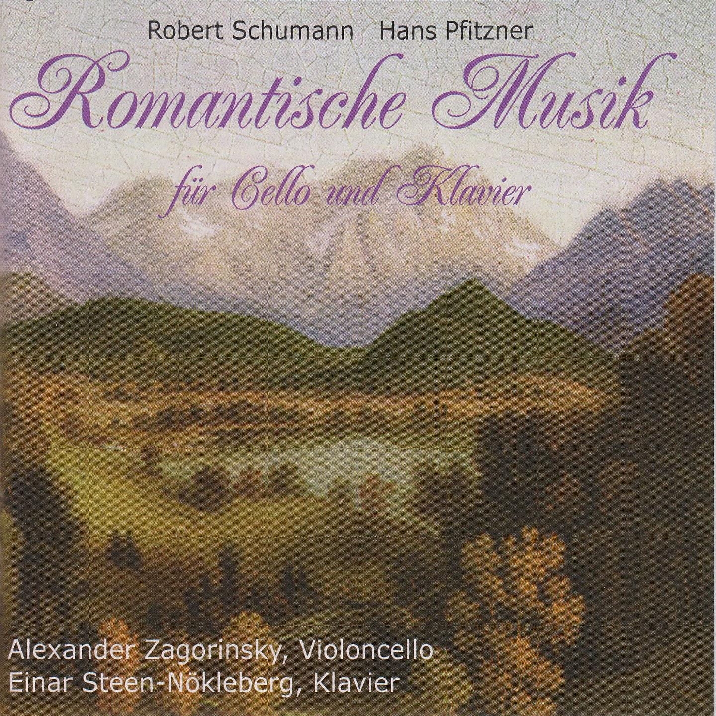 Постер альбома Schumann & Pfitzner: Romantic Music for Cello and Piano