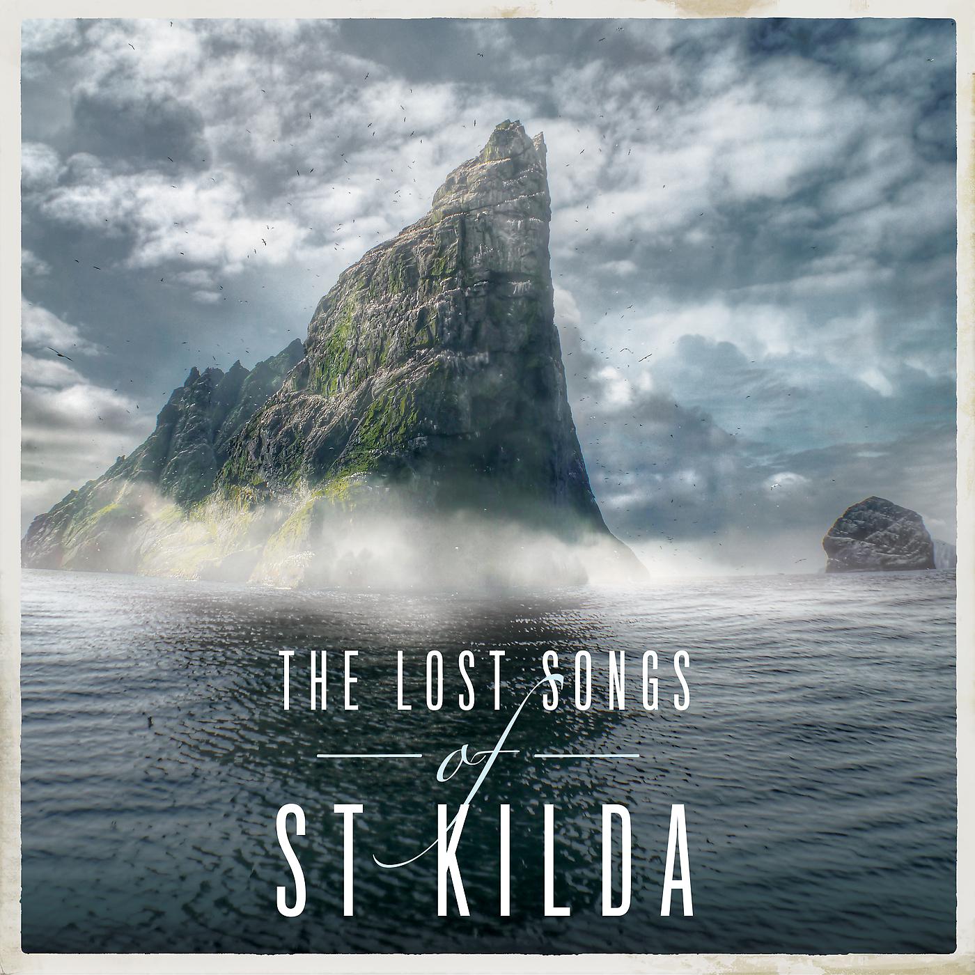 Постер альбома The Lost Songs Of St Kilda