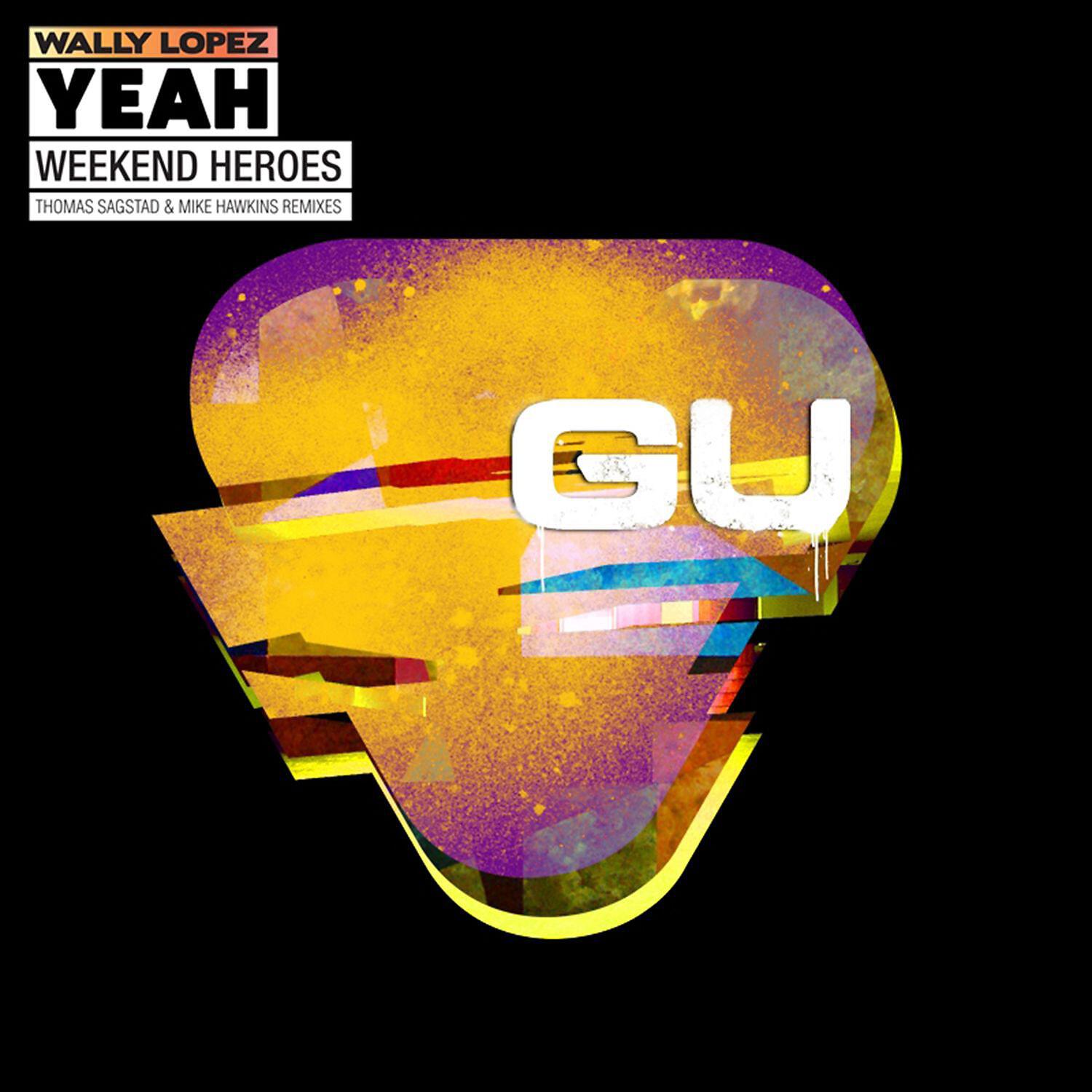 Wally Lopez - Yeah (Weekend Heroes Remix)