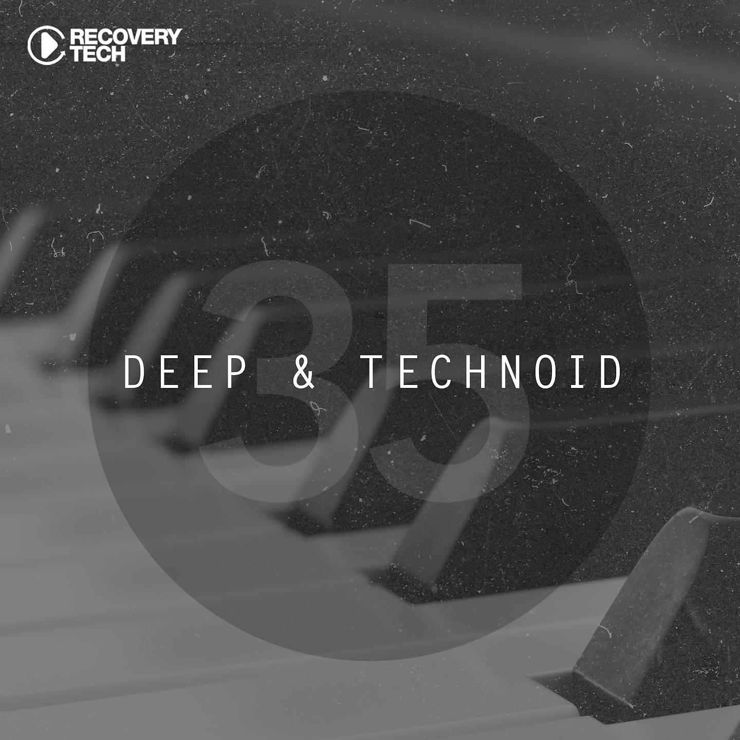 Постер альбома Deep & Technoid #35