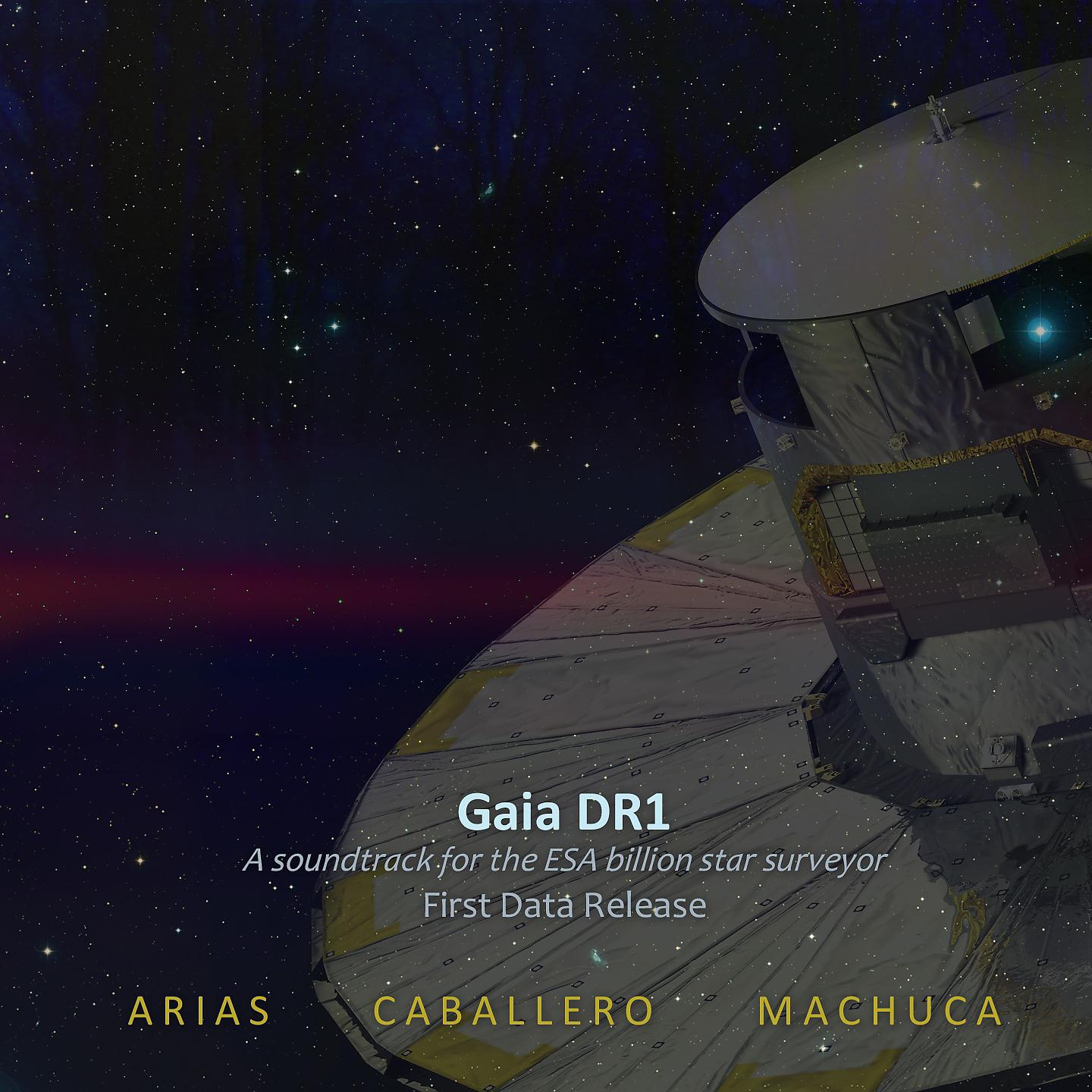 Постер альбома Gaia DR1 (A Soundtrack for the ESA billion star surveyor) [First Data Release]