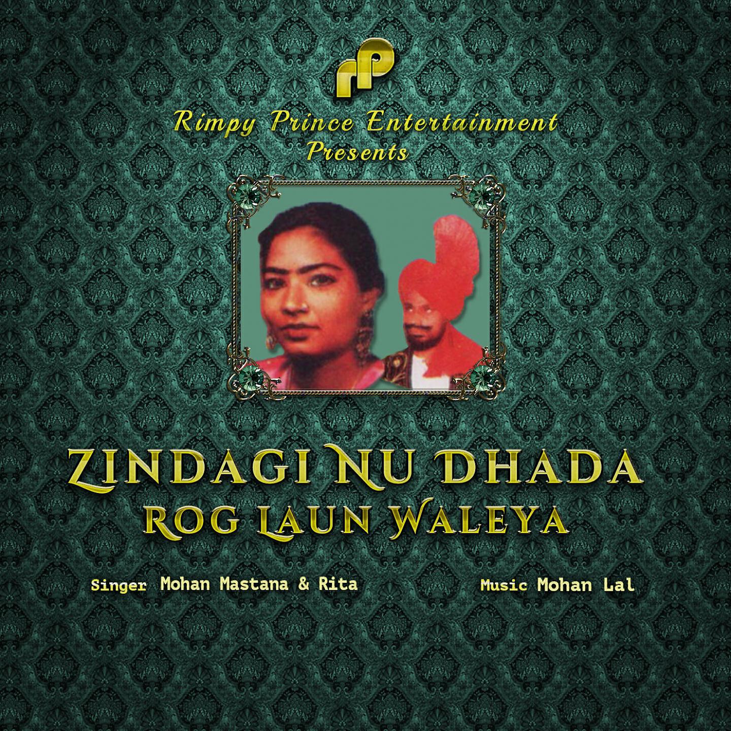 Mohan Mastana - Zindagi Nu Dhada Rog Laun Waleya