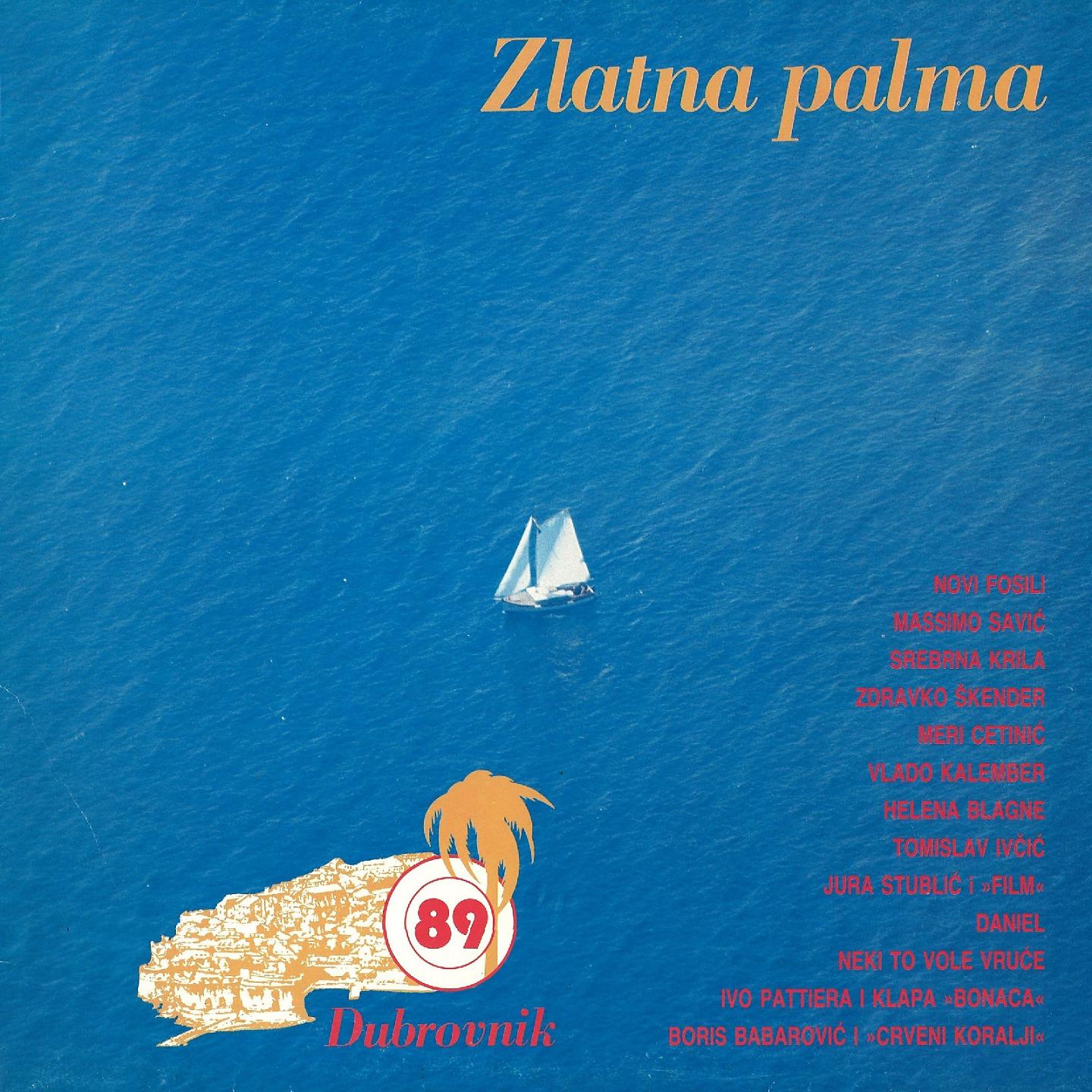 Постер альбома Zlatna Palma - Dubrovnik '89