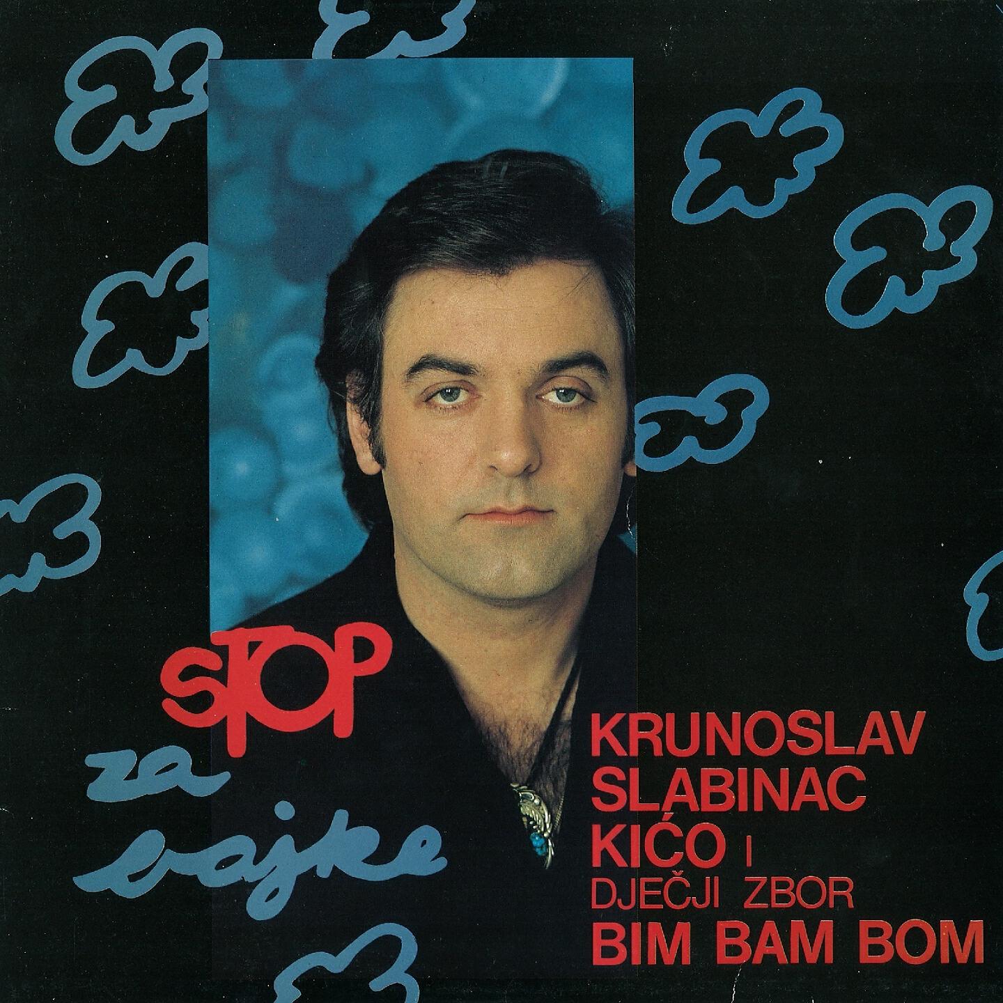 Krunoslav Kićo Slabinac - Sve Jovo Nanovo