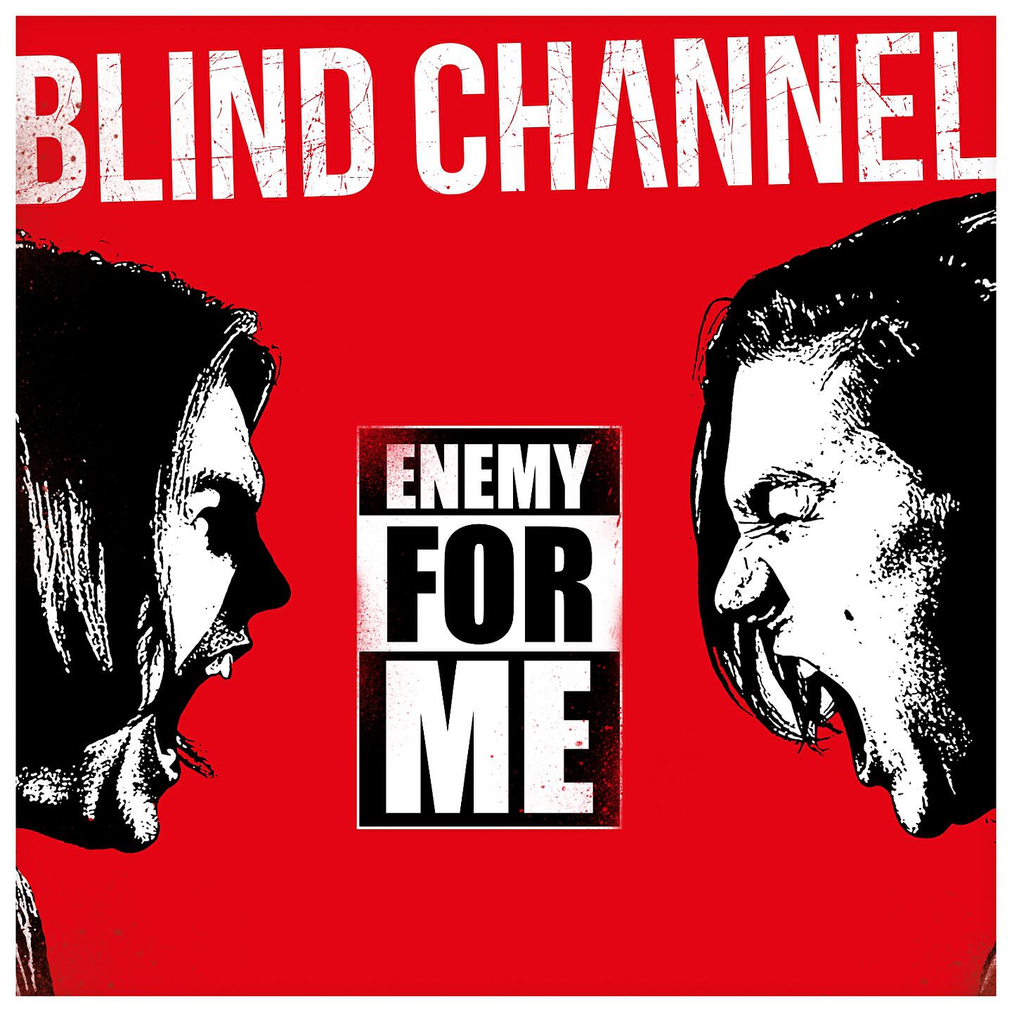 Blind Channel - Enemy for Me
