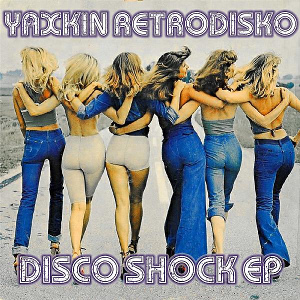 Yaxkin Retrodisko - Disco Shock (Yvan Finzi Remix)