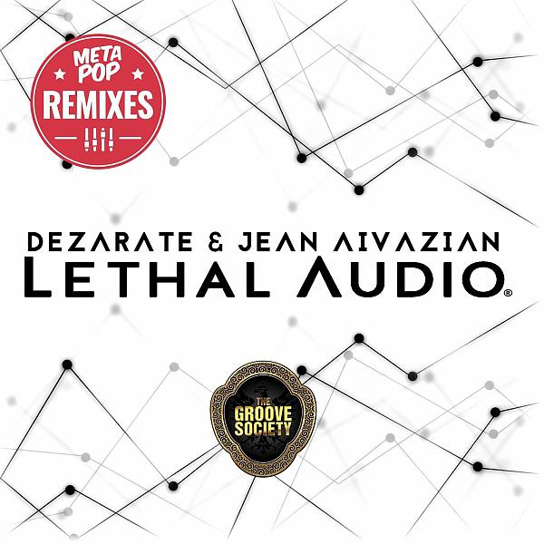 Постер альбома Lethal Audio: MetaPop Remixes
