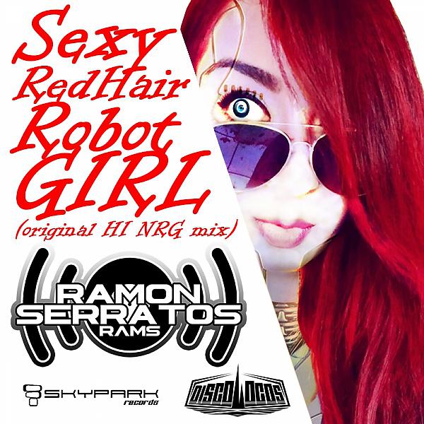 Постер альбома Sexy Redhair Robot Girl (Hi NRG Mix)