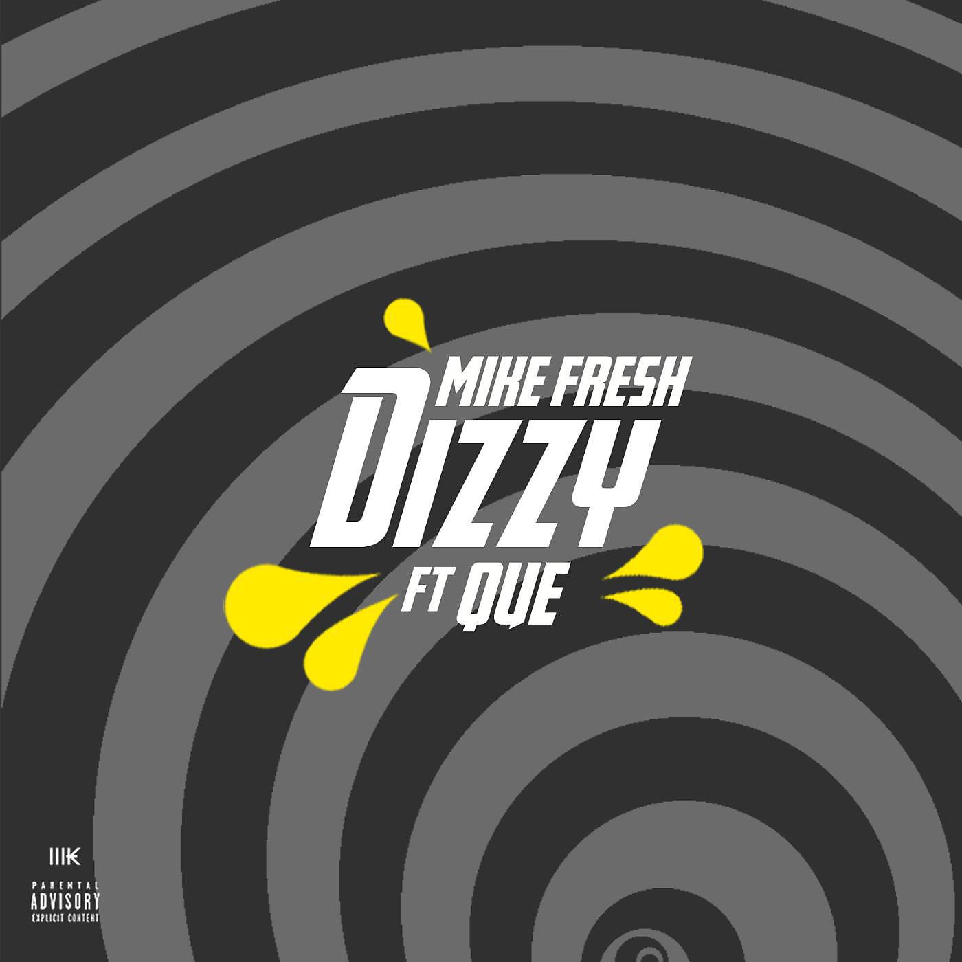 Постер альбома Dizzy (feat. Que)