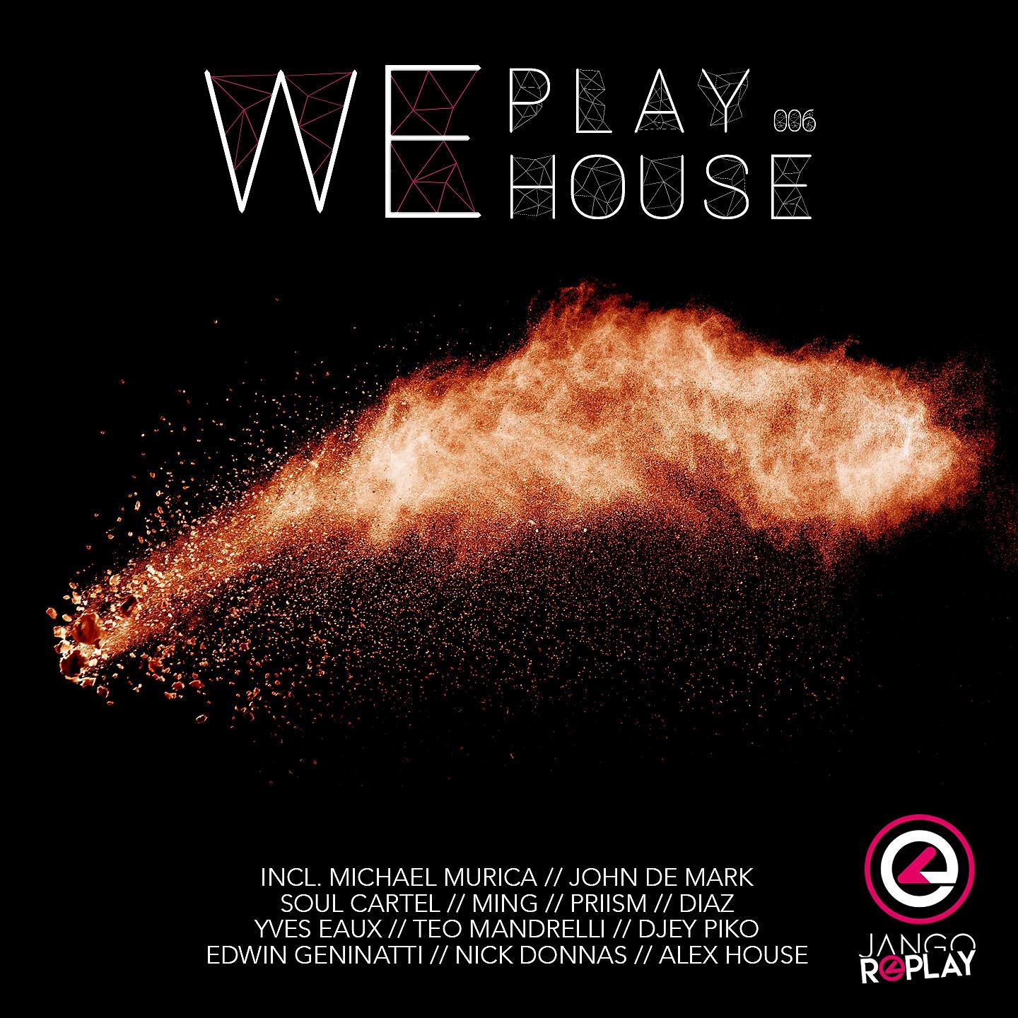 Постер альбома We Play House #006