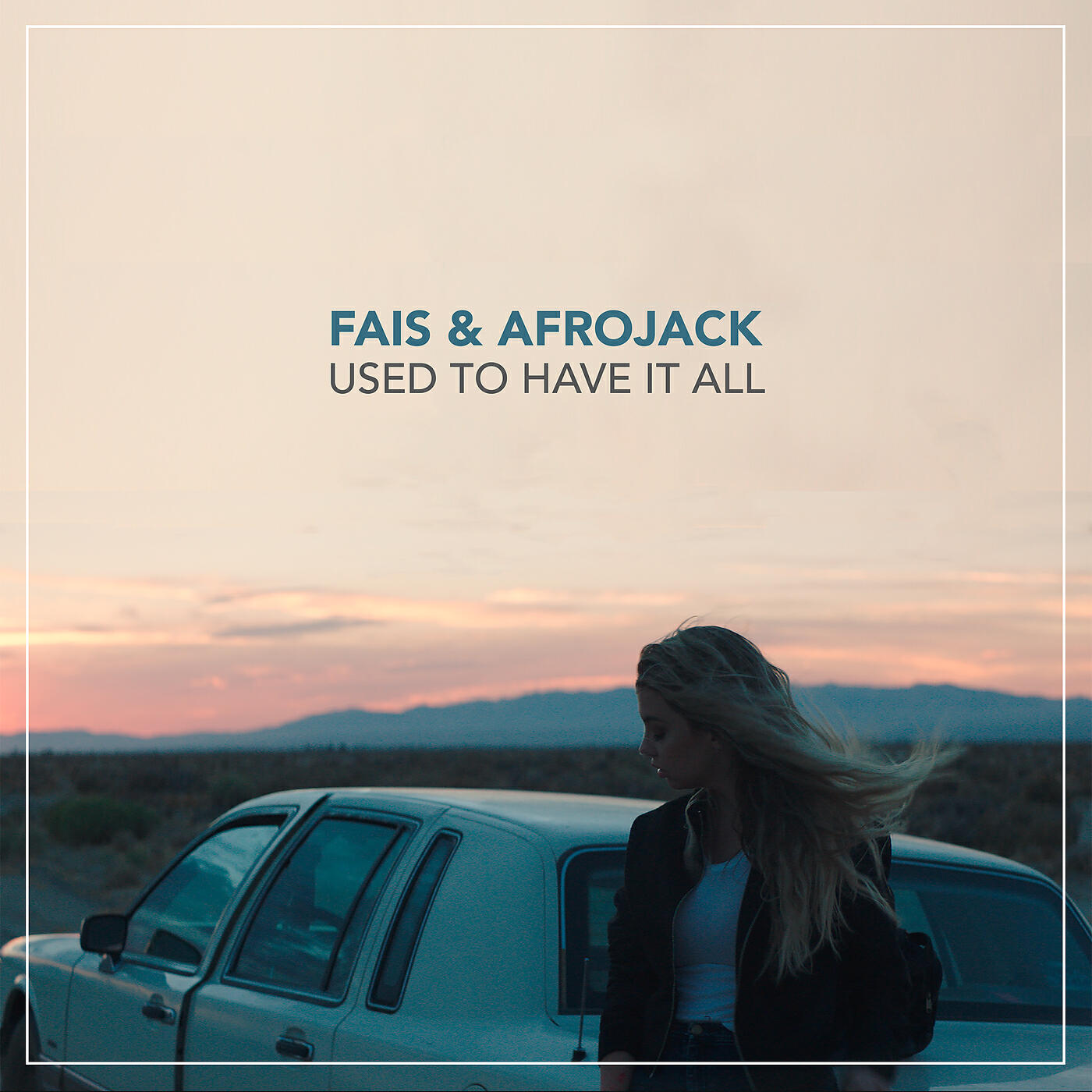 FAIS - Used To Have It All