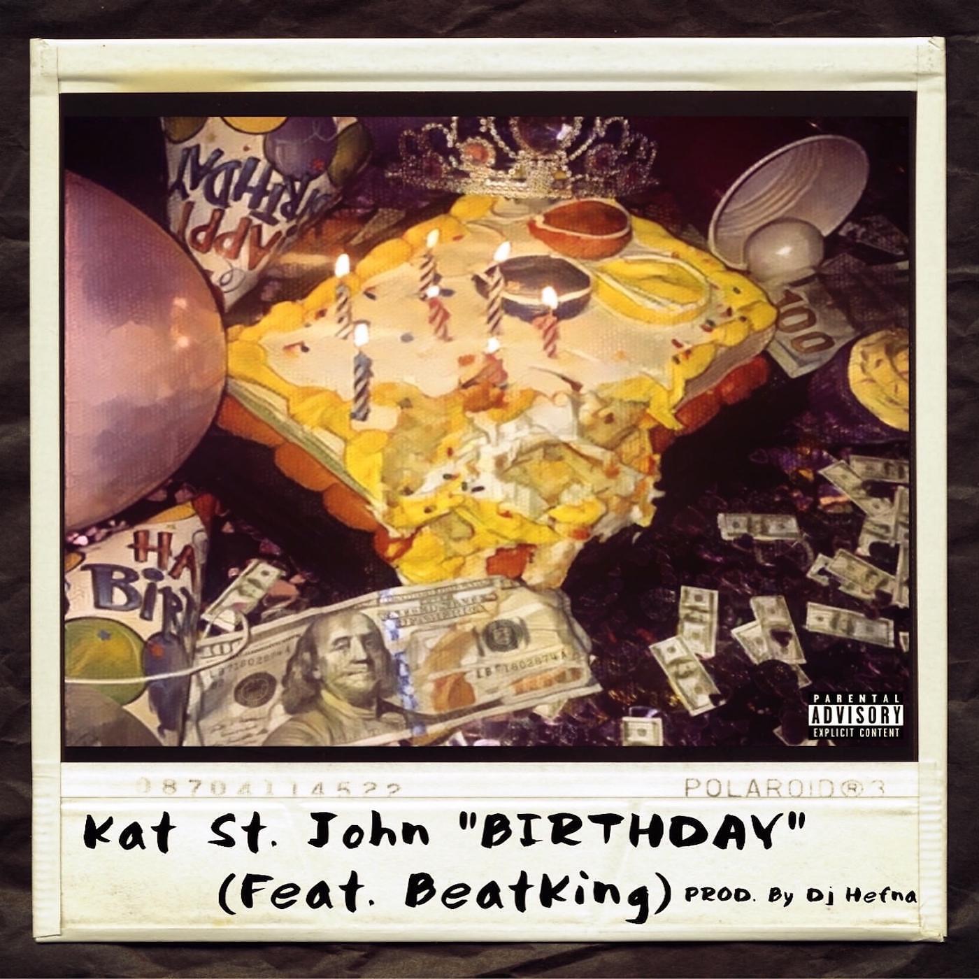 Kat St. John - Birthday (feat. BeatKing)