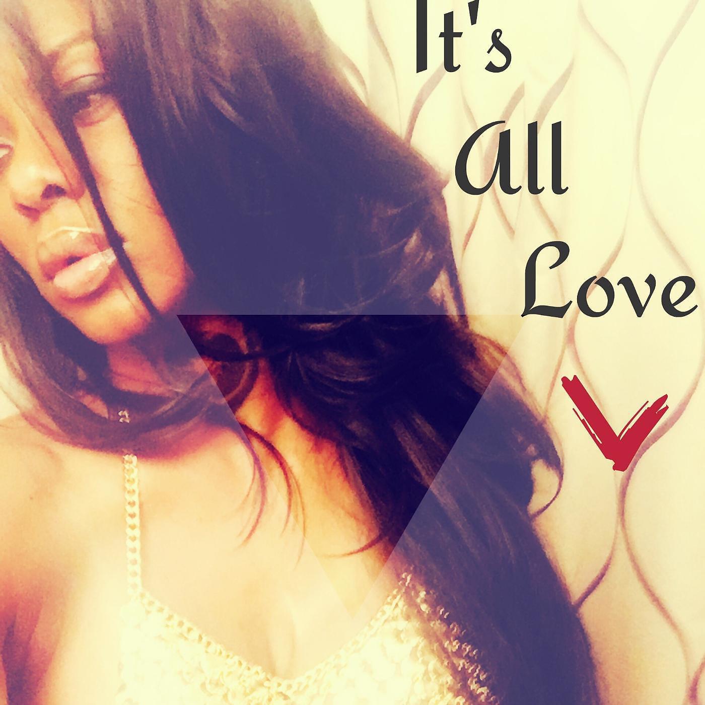Постер альбома It's All Love