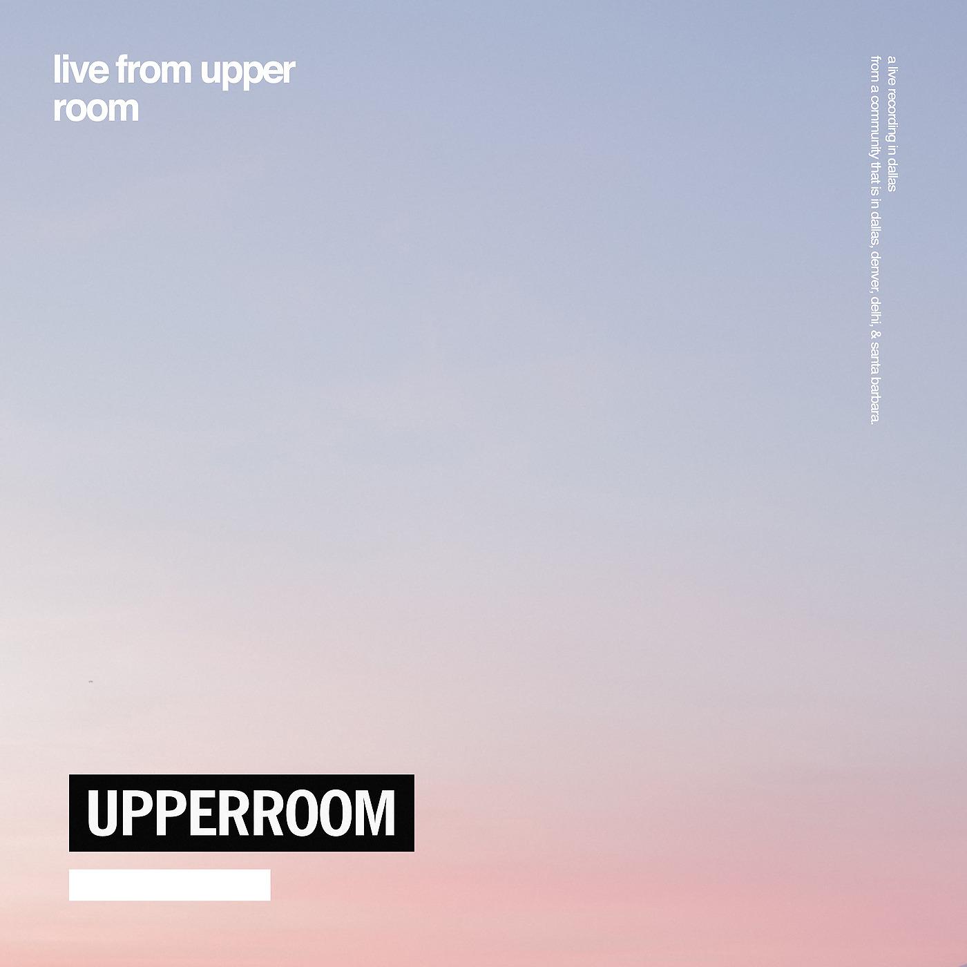 Постер альбома Live from Upper Room