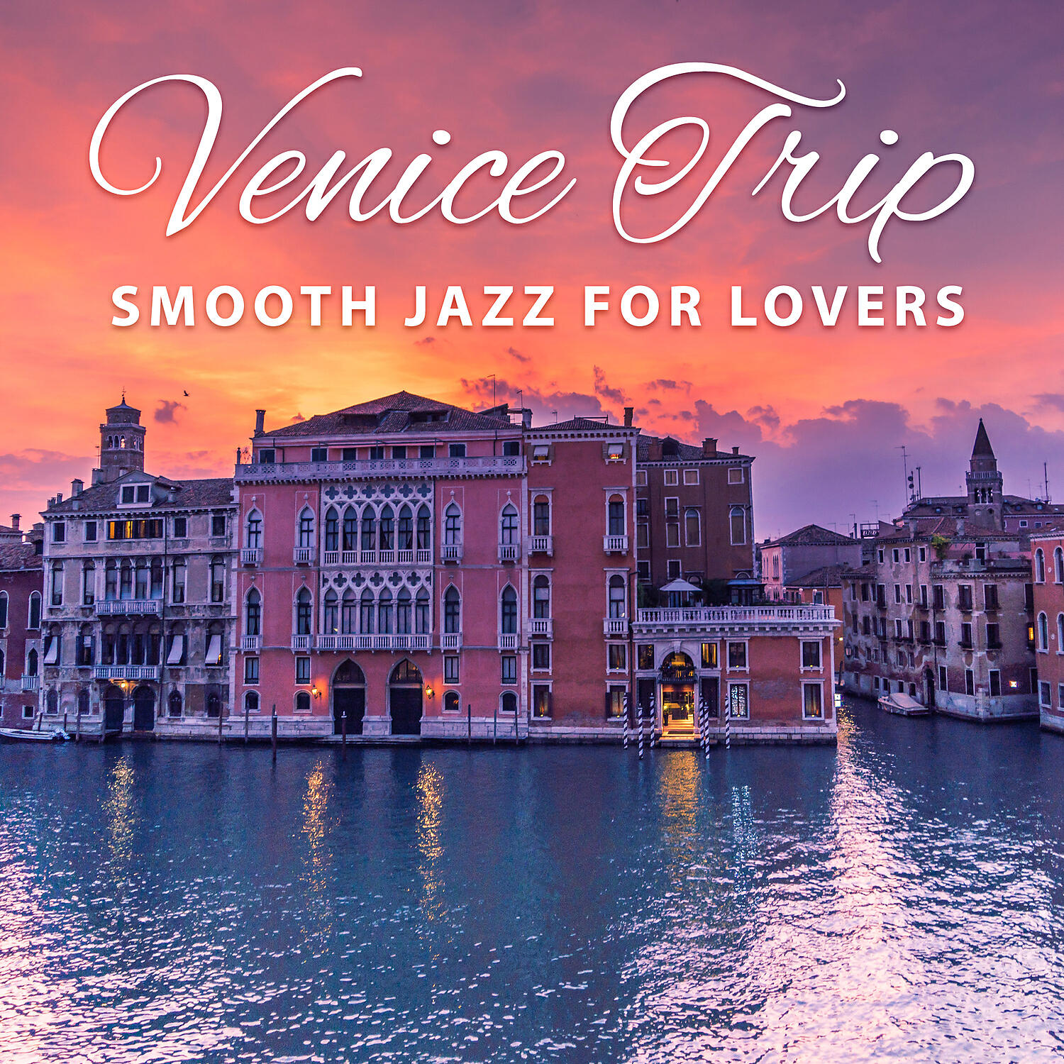 Romantic Love Songs Academy - Venice Trip: Smooth Jazz for Lovers
