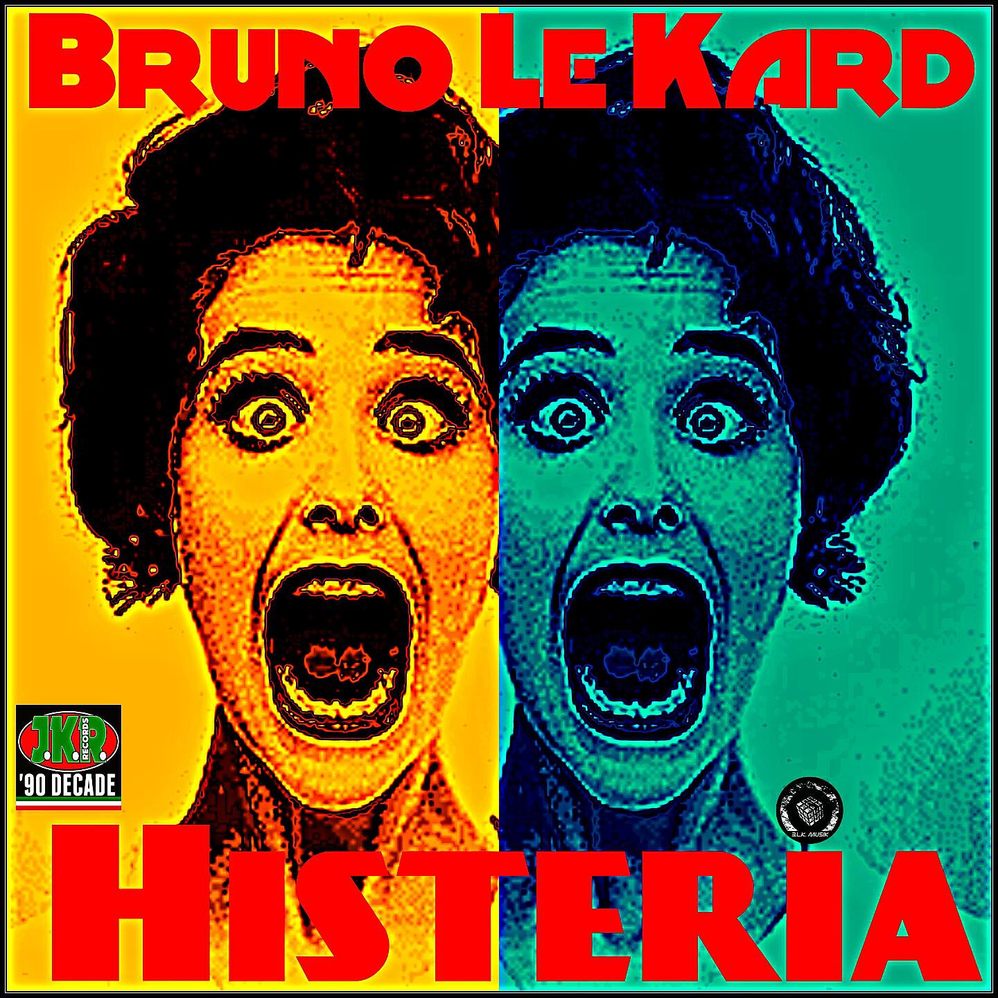 Bruno Le Kard - Histeria (Def Le Kard Mix)