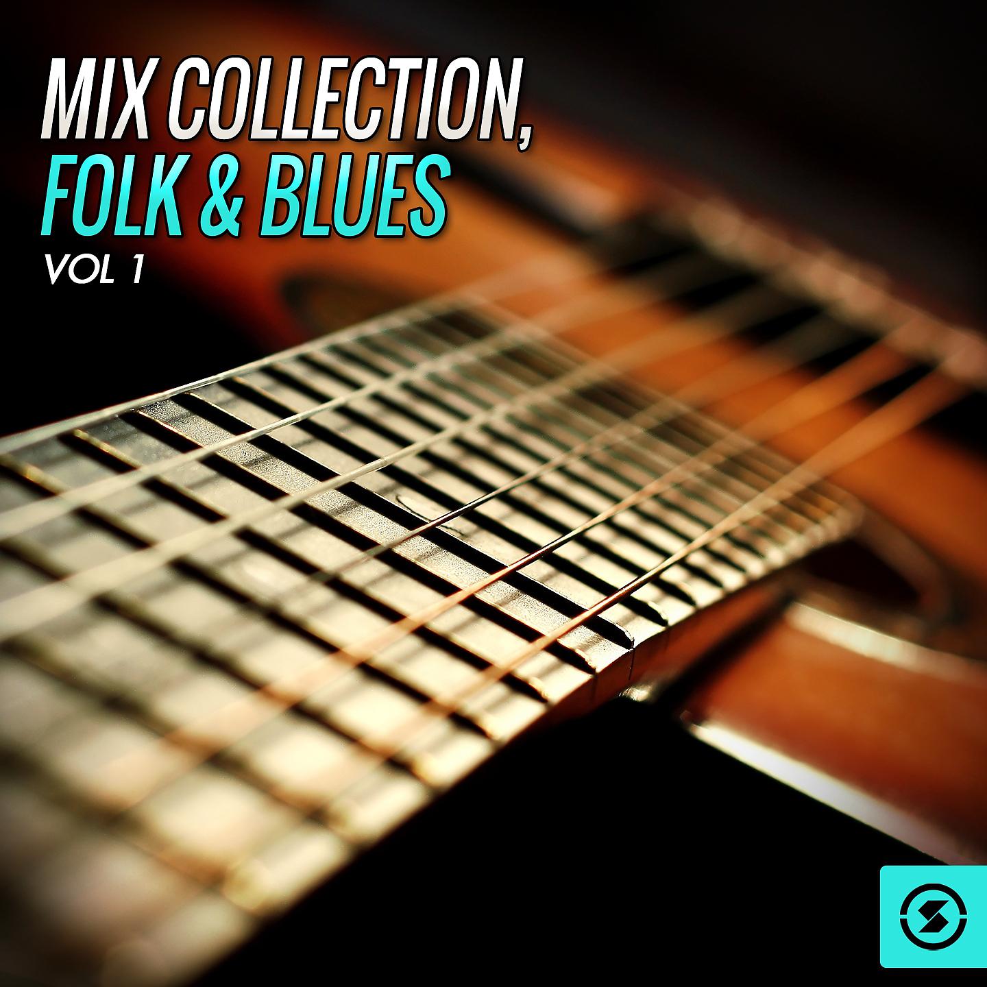 Постер альбома Mix Collection, Folk & Blues, Vol. 1