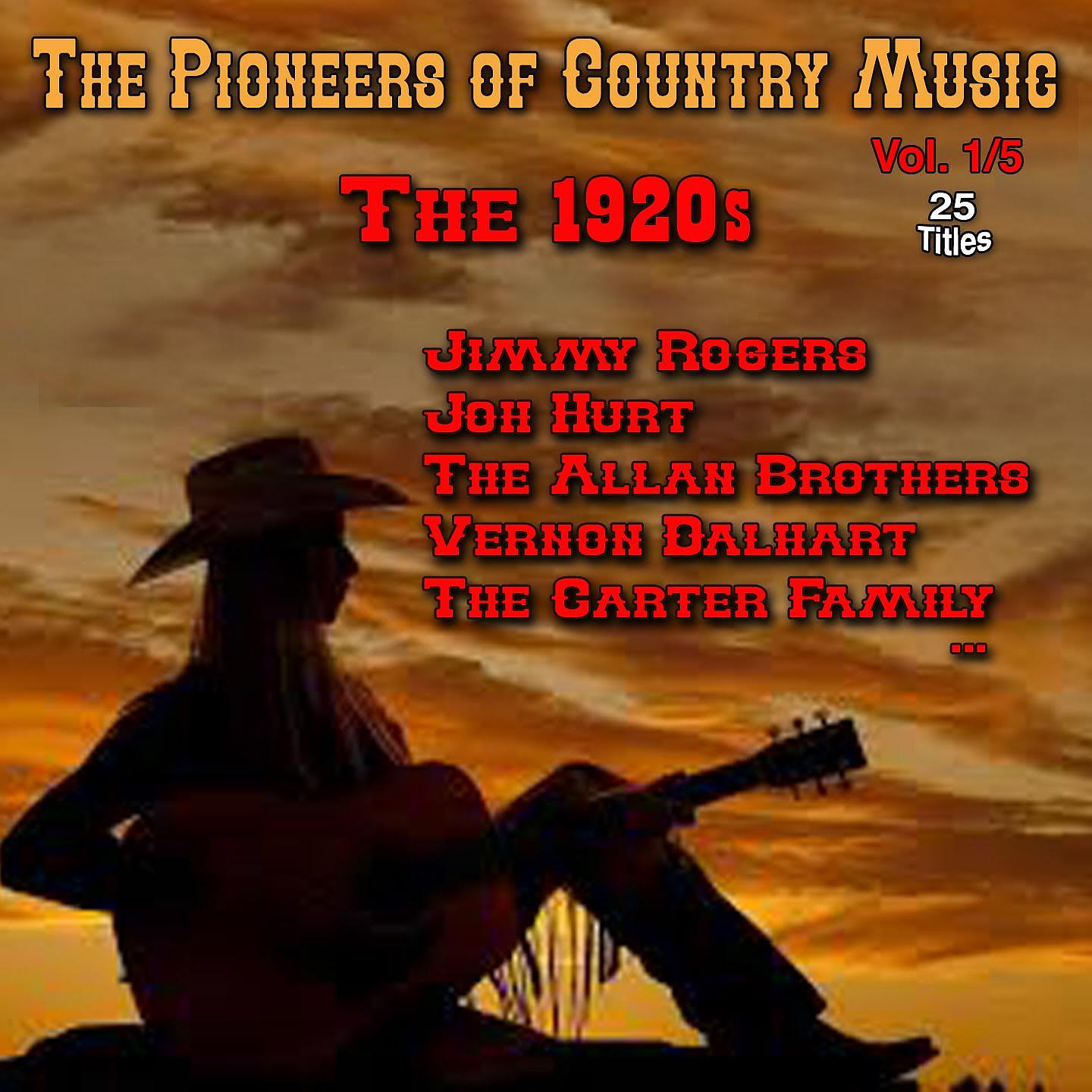 Постер альбома The Pioneers of Country Music, Vol. 1