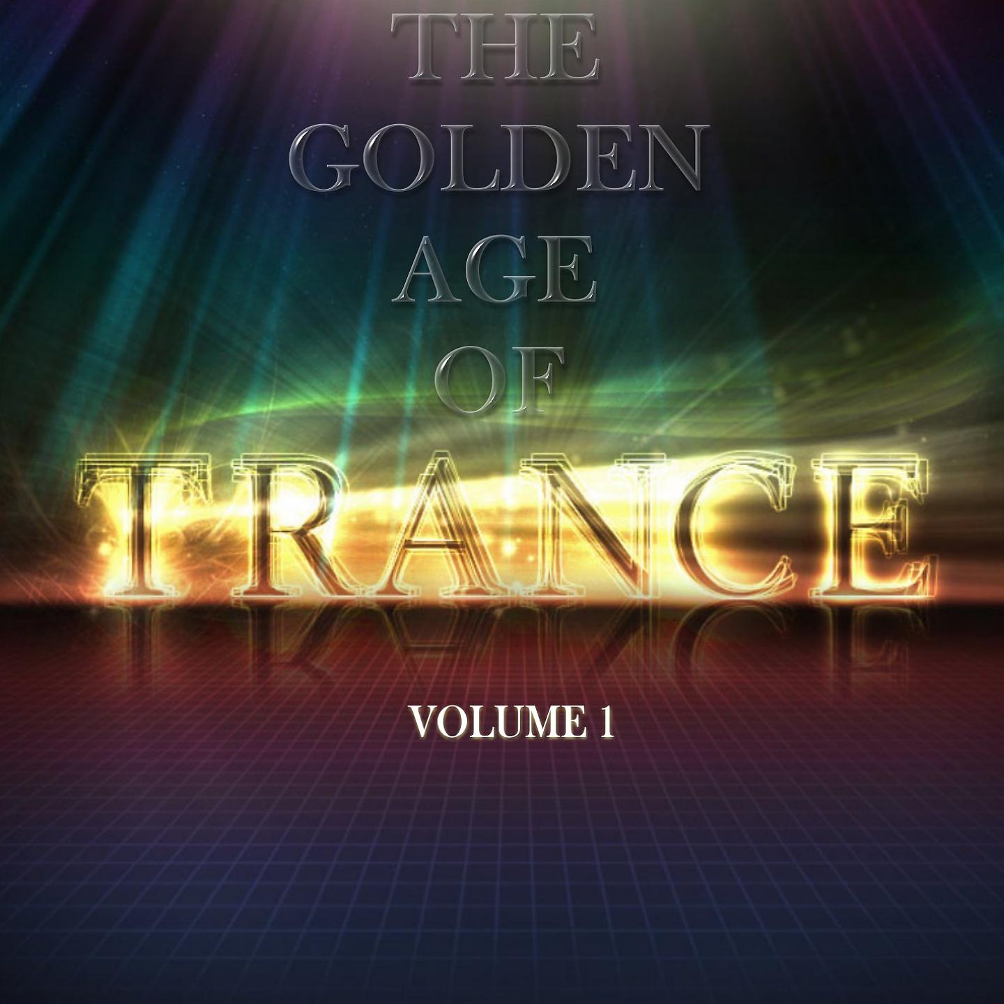 Постер альбома The Golden Age of Trance, Vol. 1