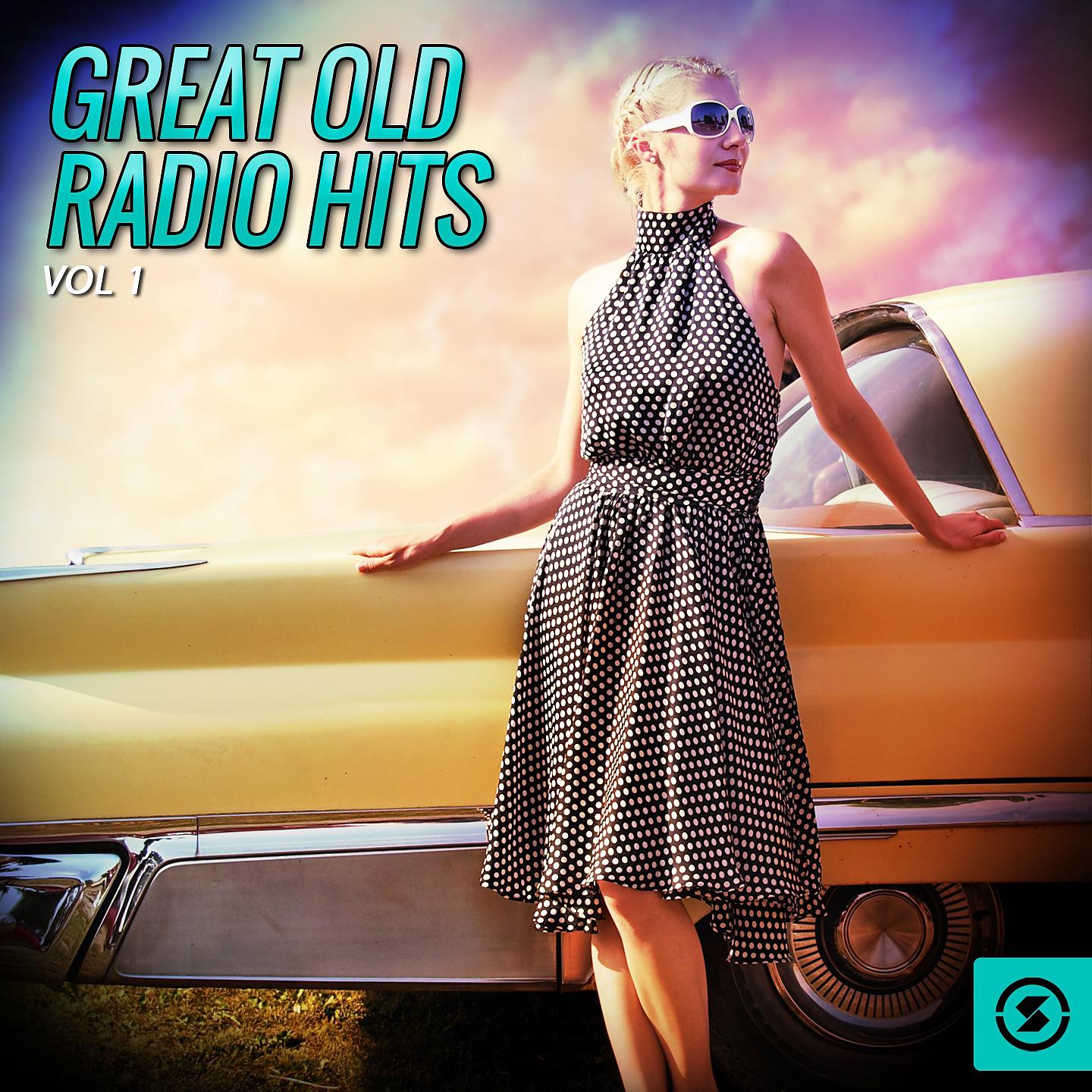 Постер альбома Great Old Radio Hits, Vol. 1