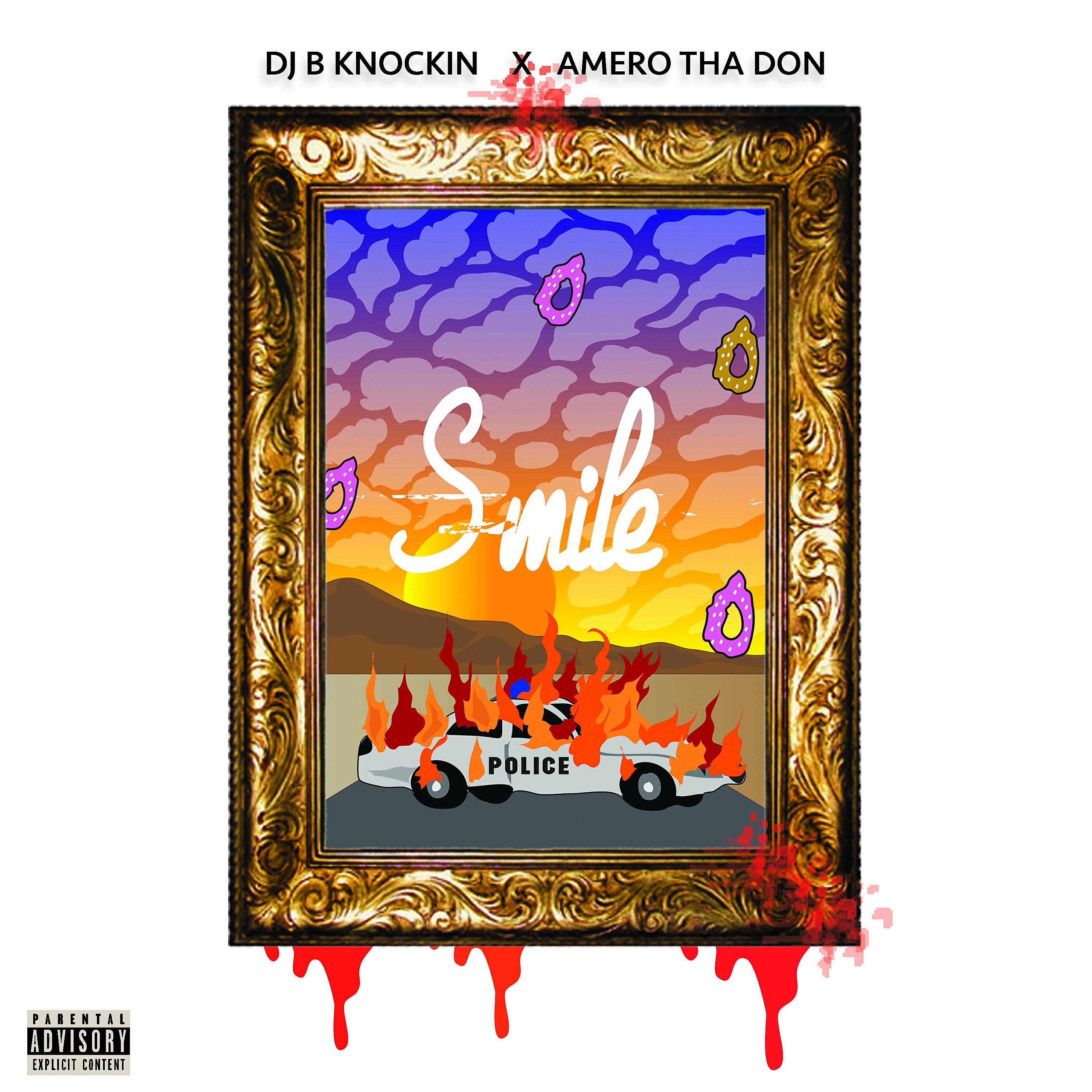 DJ B Knockin - Smile (feat. Amero tha Don)