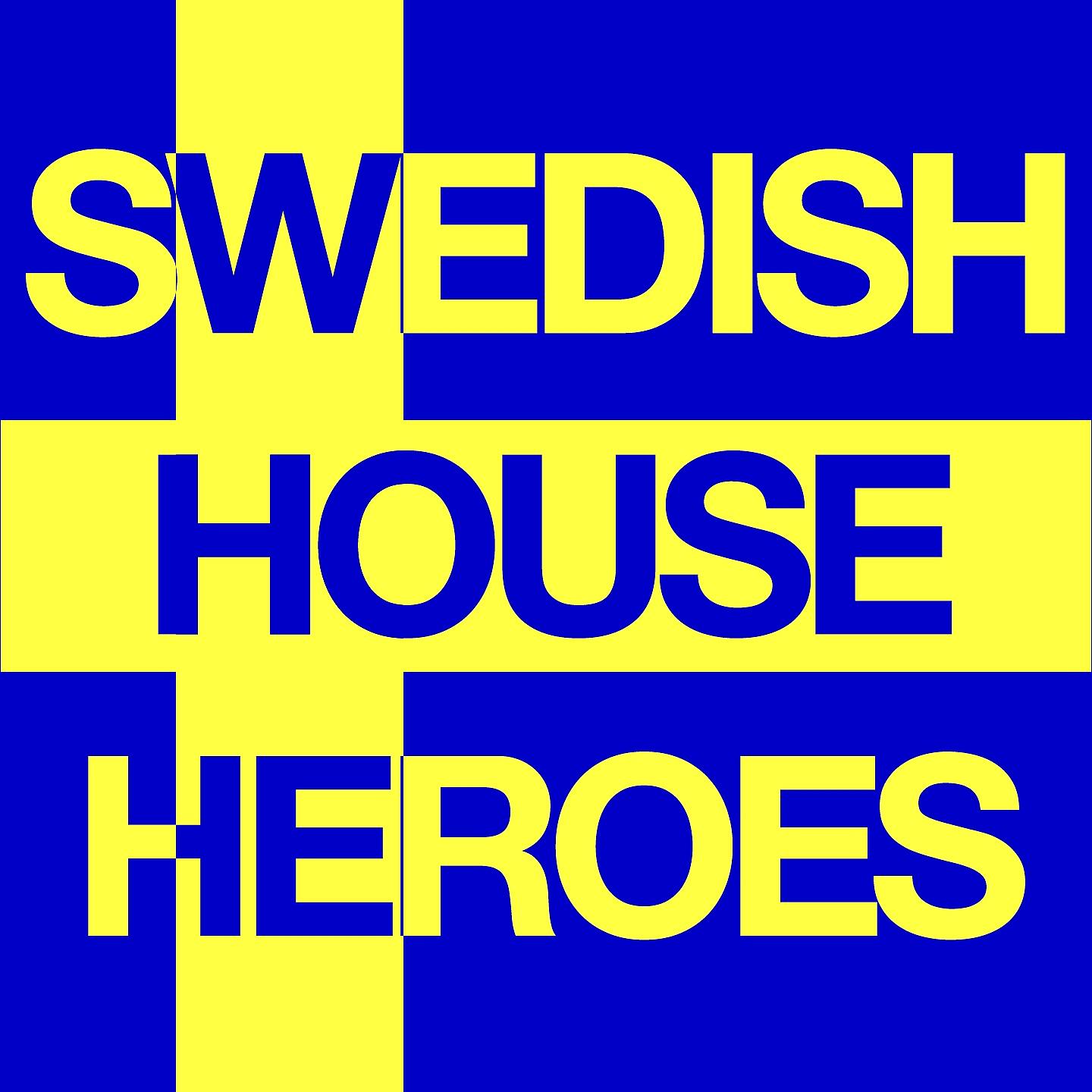 Постер альбома Swedish House Heroes
