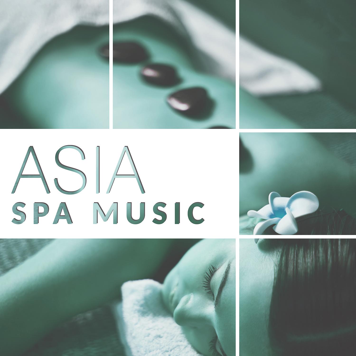 Постер альбома Asia Spa Music - Calming Nature Music for Deep Relax, Music for Relax While Massage, Restful Spa, Calm Down Emotions and Enjoy Your Life
