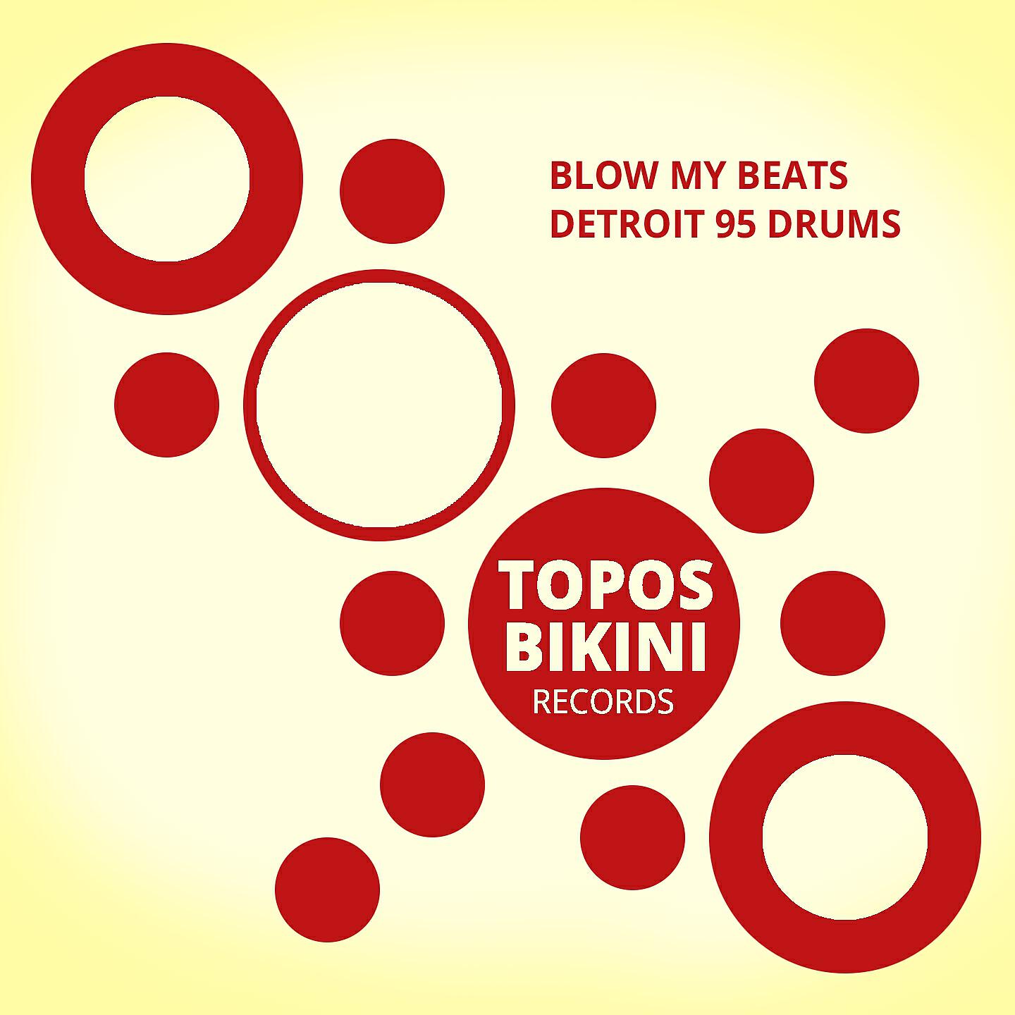 Detroit 95 Drums - Blow My Beats, Pt. 5 (DJ Tool)
