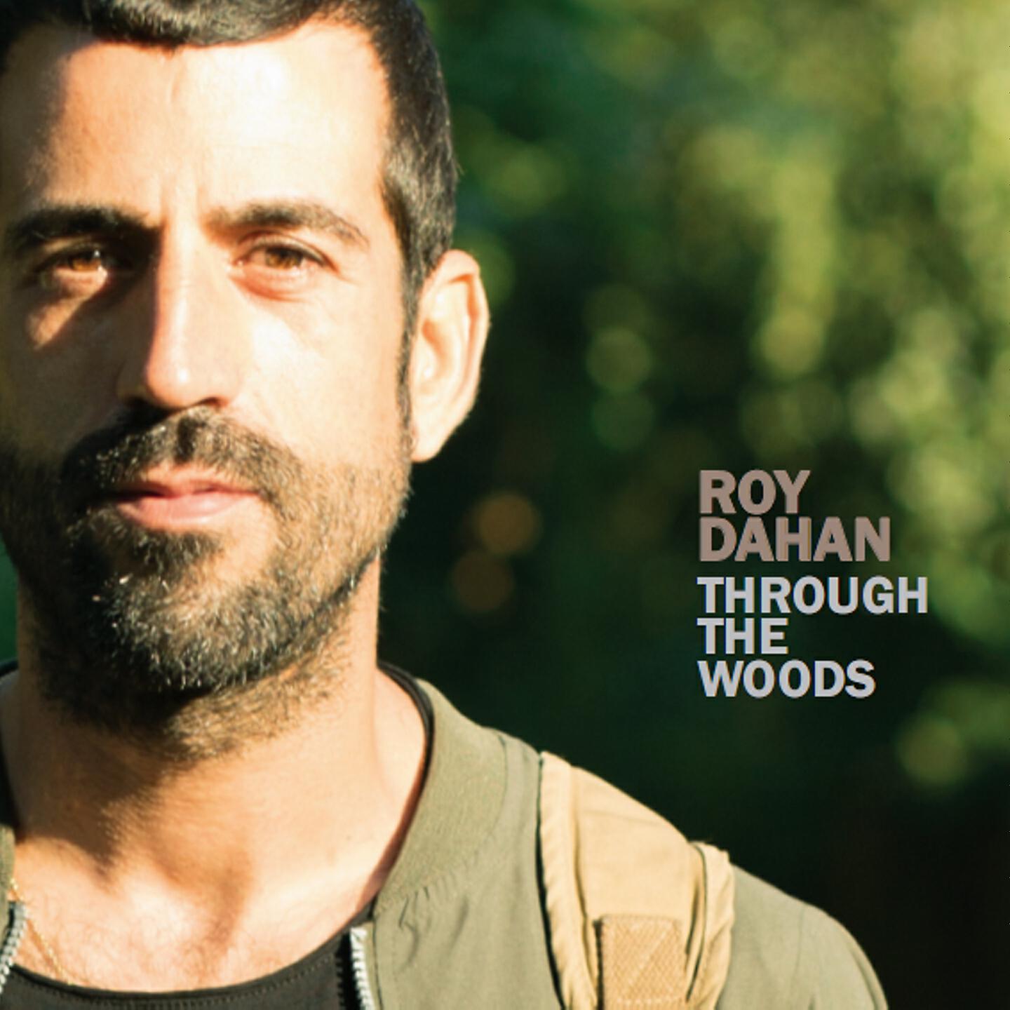 Roy Dahan - Through the Woods