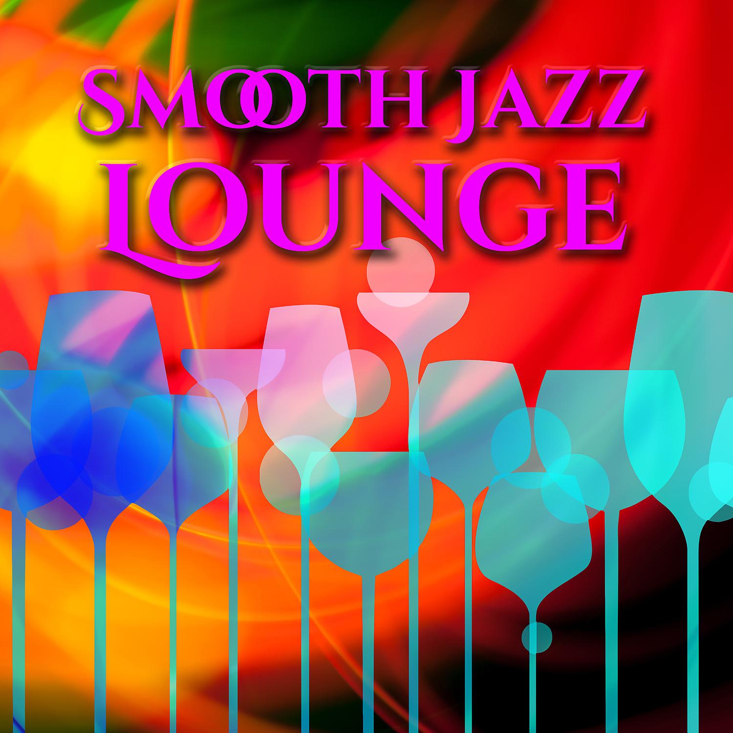 Постер альбома Smooth Jazz Lounge – Calming Music, Rest & Relax, Easy Listening, Chilled Piano Bar