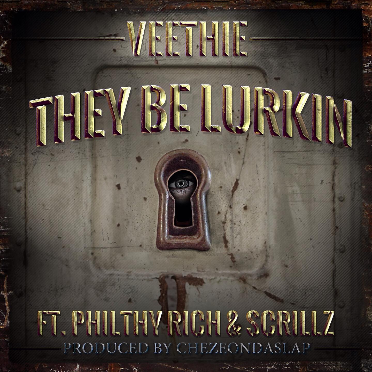 Veethie - They Be Lurkin - Single