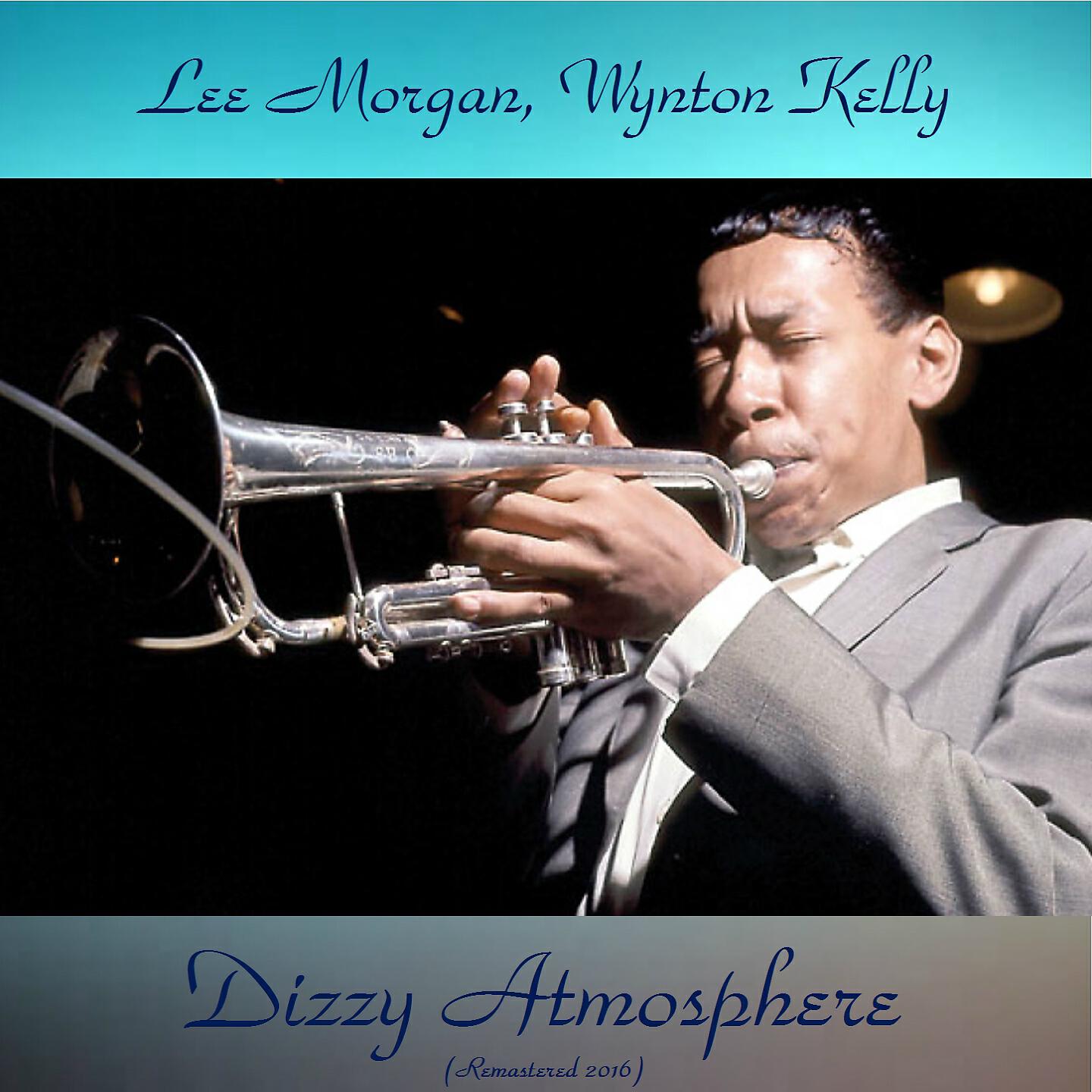 Lee Morgan /  Wynton Kelly et al. - Dishwater (Remastered 2016)