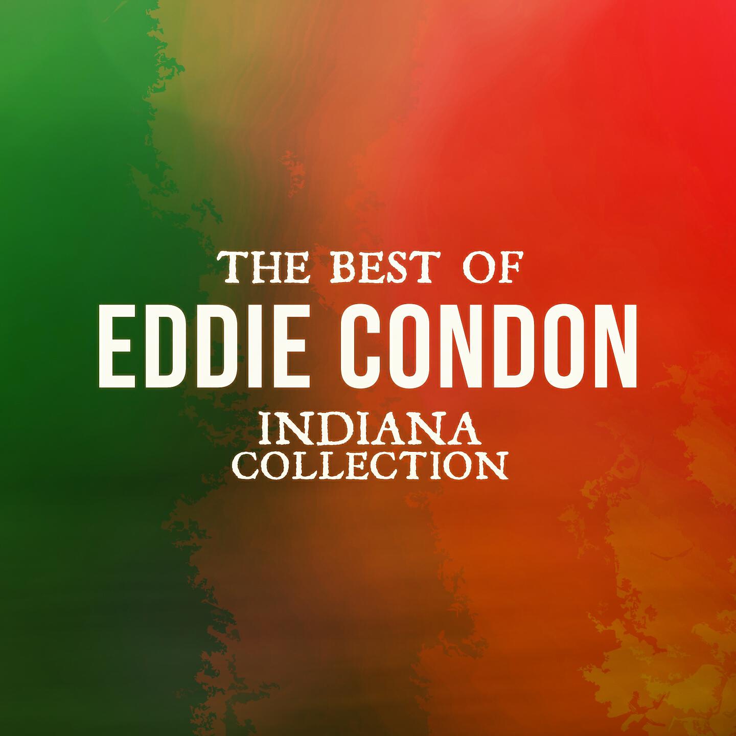 Eddie Condon - I'm Gonna Stomp Mr. Henry Lee (Remastered)