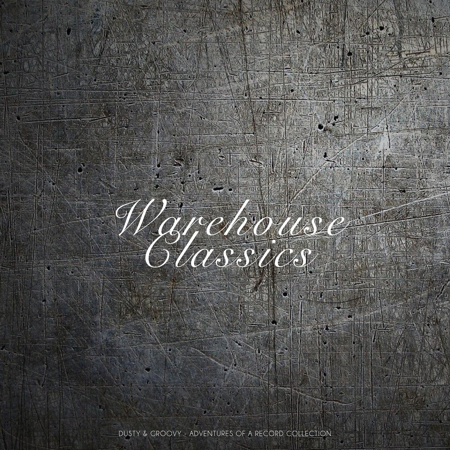 Постер альбома Warehouse Classics