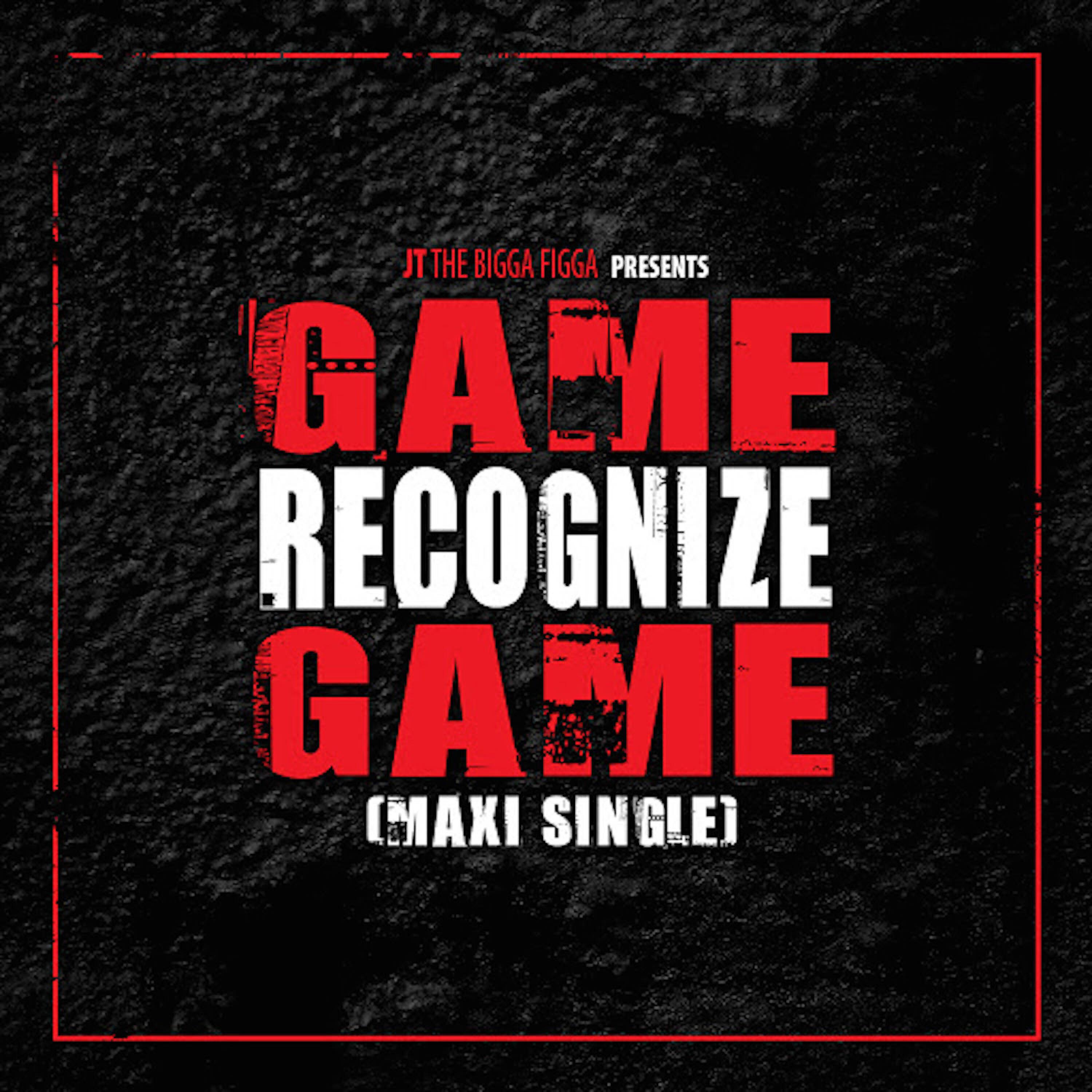 JT THE BIGGA FIGGA - Game Recognize Game