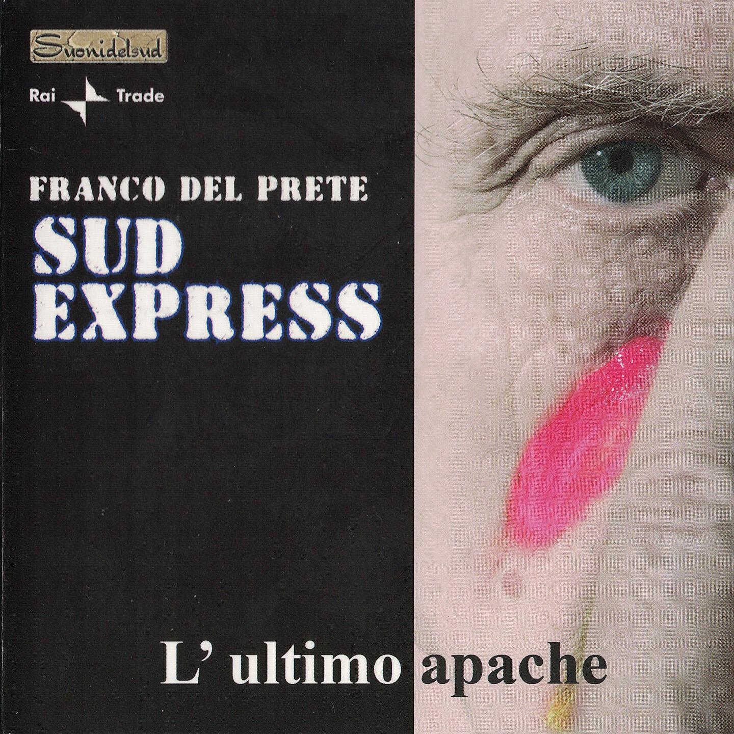 Franco Del Prete & Sud Express - Jesce sole