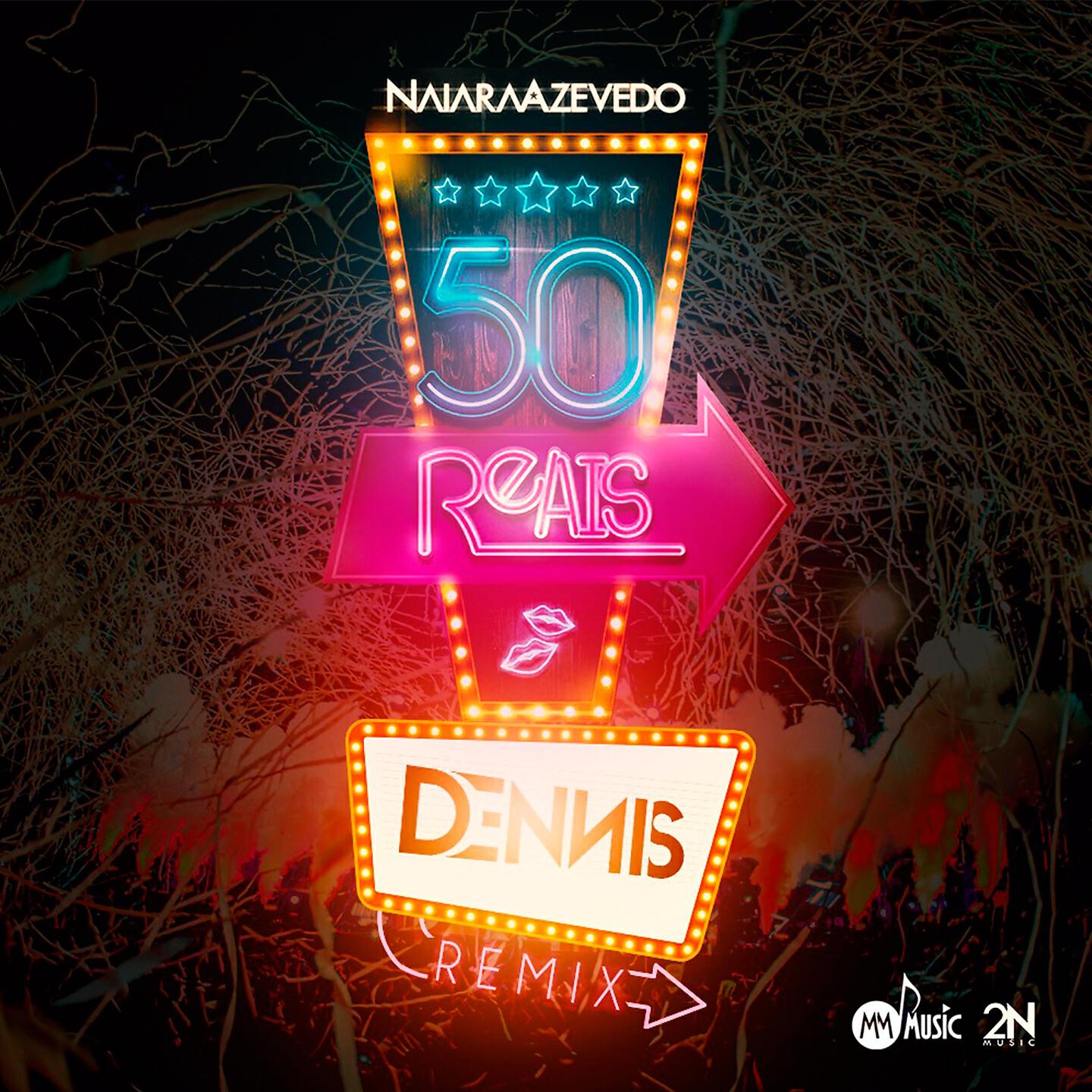 Naiara Azevedo - 50 Reais (Remix)