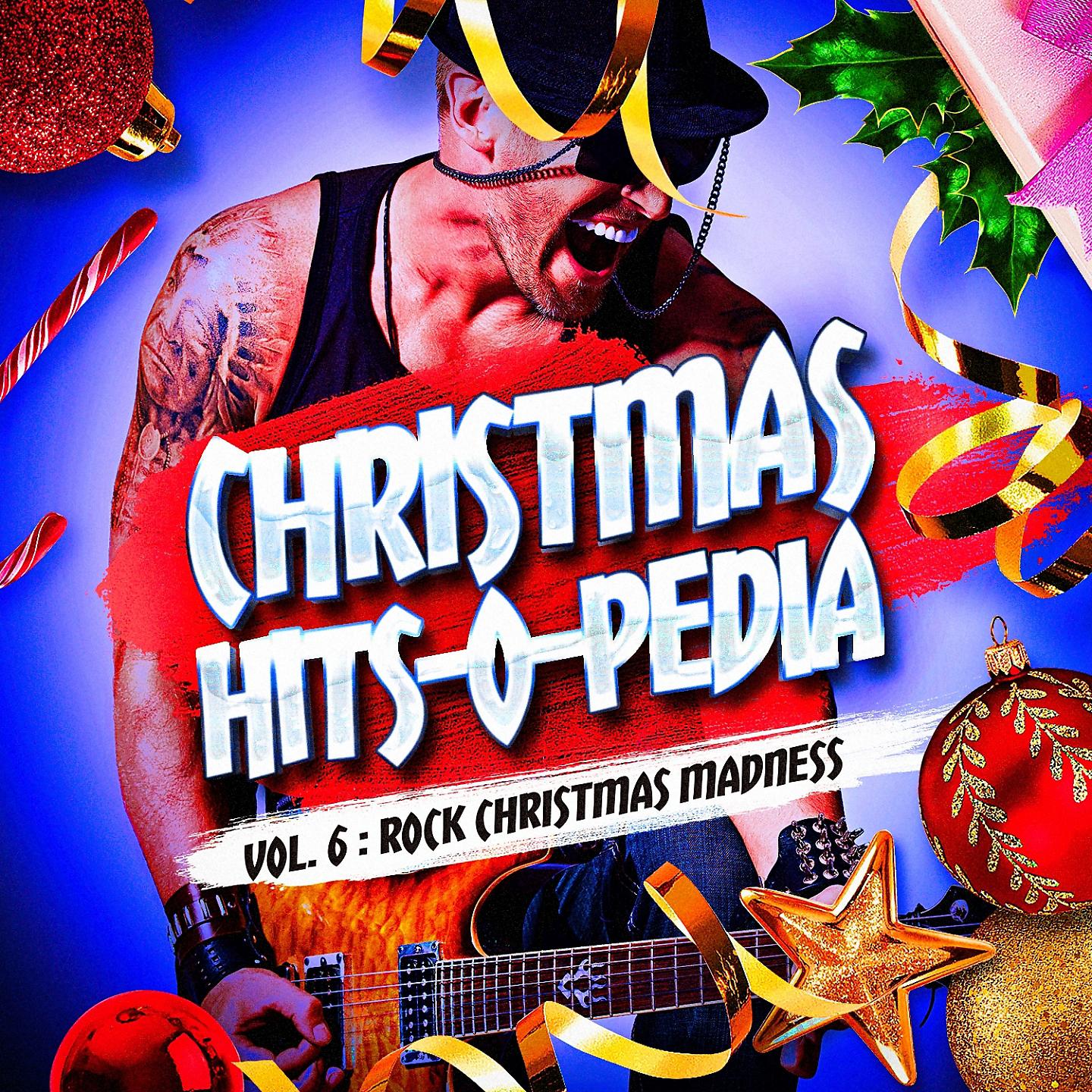 Постер альбома Christmas Hits-O-Pedia, Vol. 6: Rock Christmas Madness