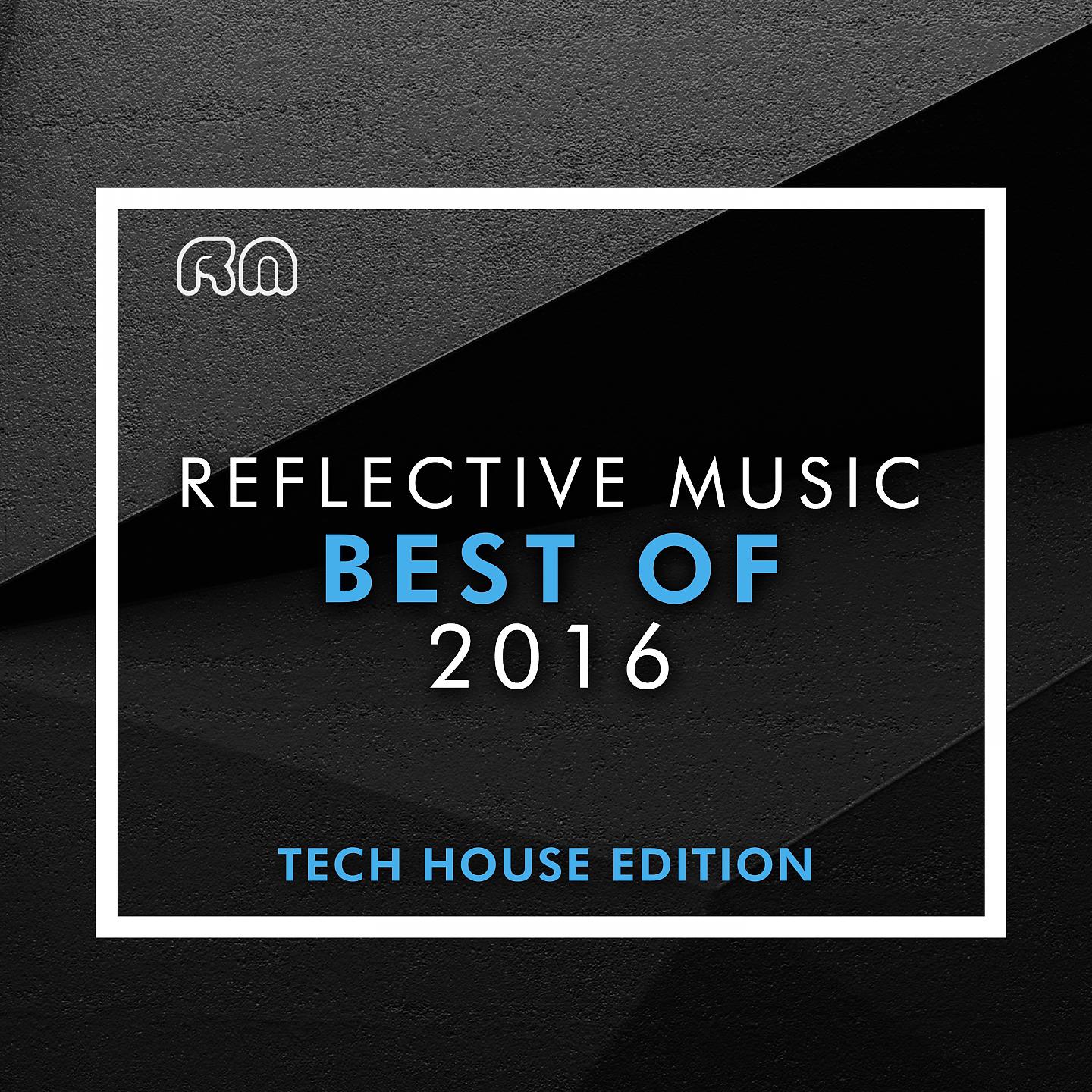 Постер альбома Best of 2016 - Tech House Edition