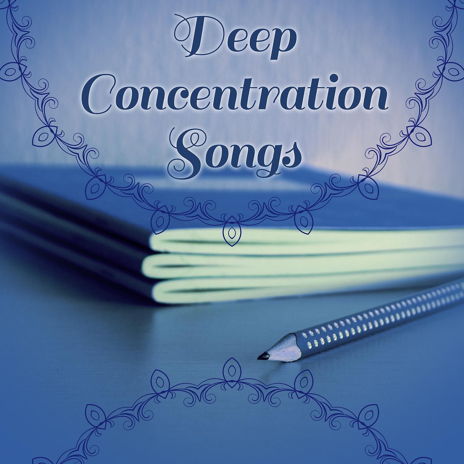 Постер альбома Deep Concentration Songs – Music for Study, Easier Learning, Instrumental Tracks for Brighter Mind