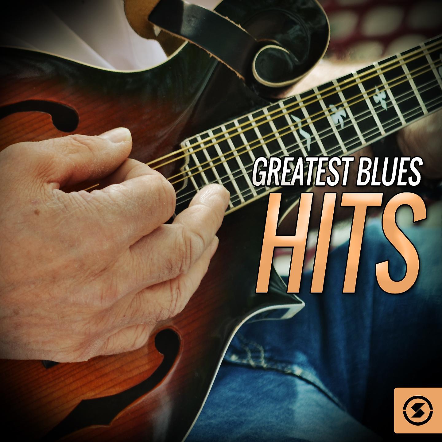 Постер альбома Greatest Blues Hits