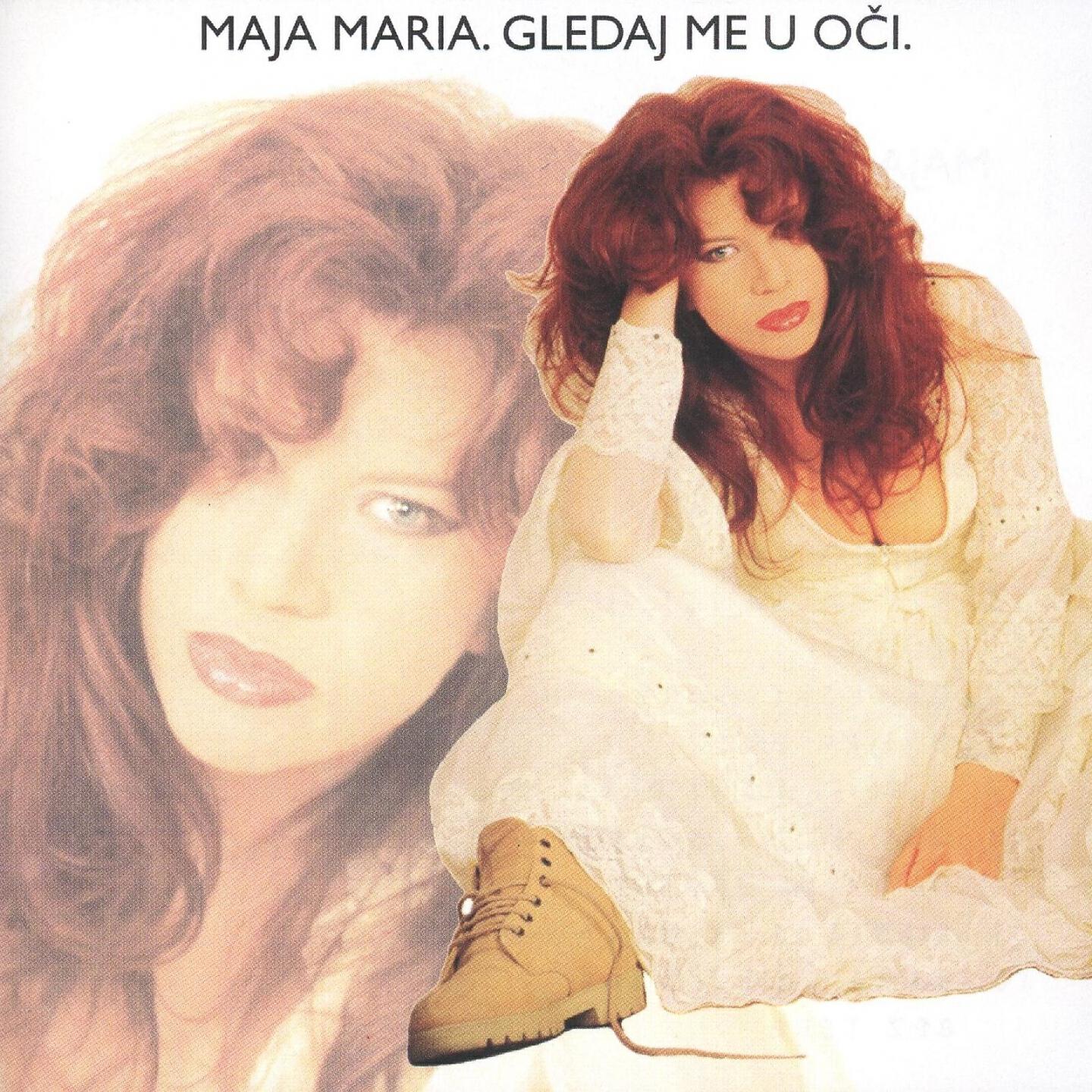 Maja Maria - Gledaj Me U Oči