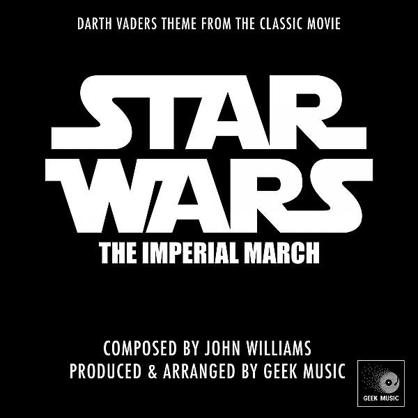 Geek Music - Star Wars - The Imperial March Theme
