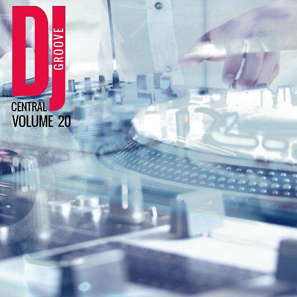 Постер альбома DJ Central - Groove, Vol.20