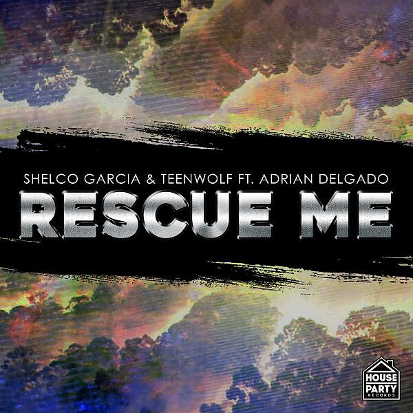 Shelco Garcia - Rescue Me (feat. Adrian Delgado) (Original Mix)